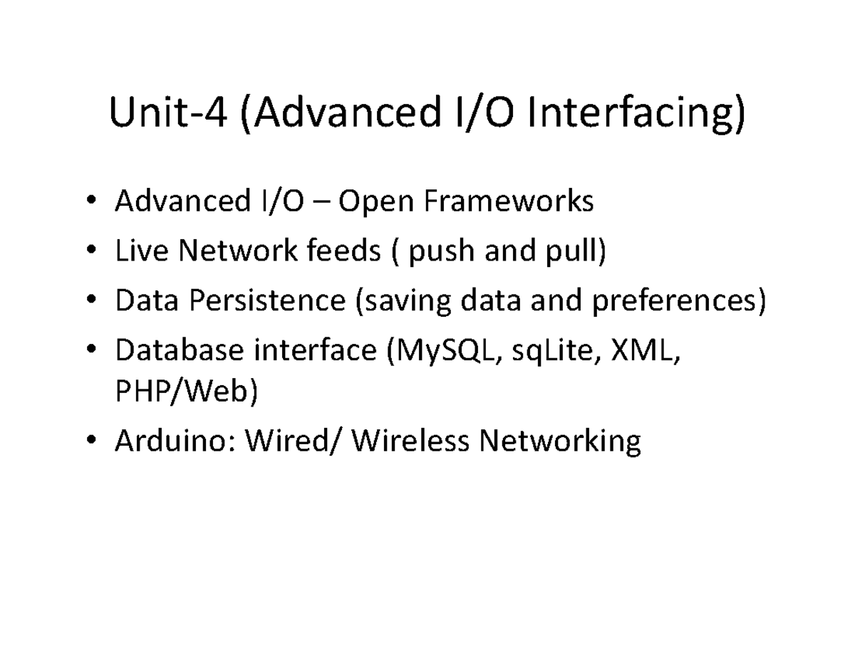 Unit 4 - Notes - Unit-4 (Advanced I/O Interfacing) • Advanced I/O ...
