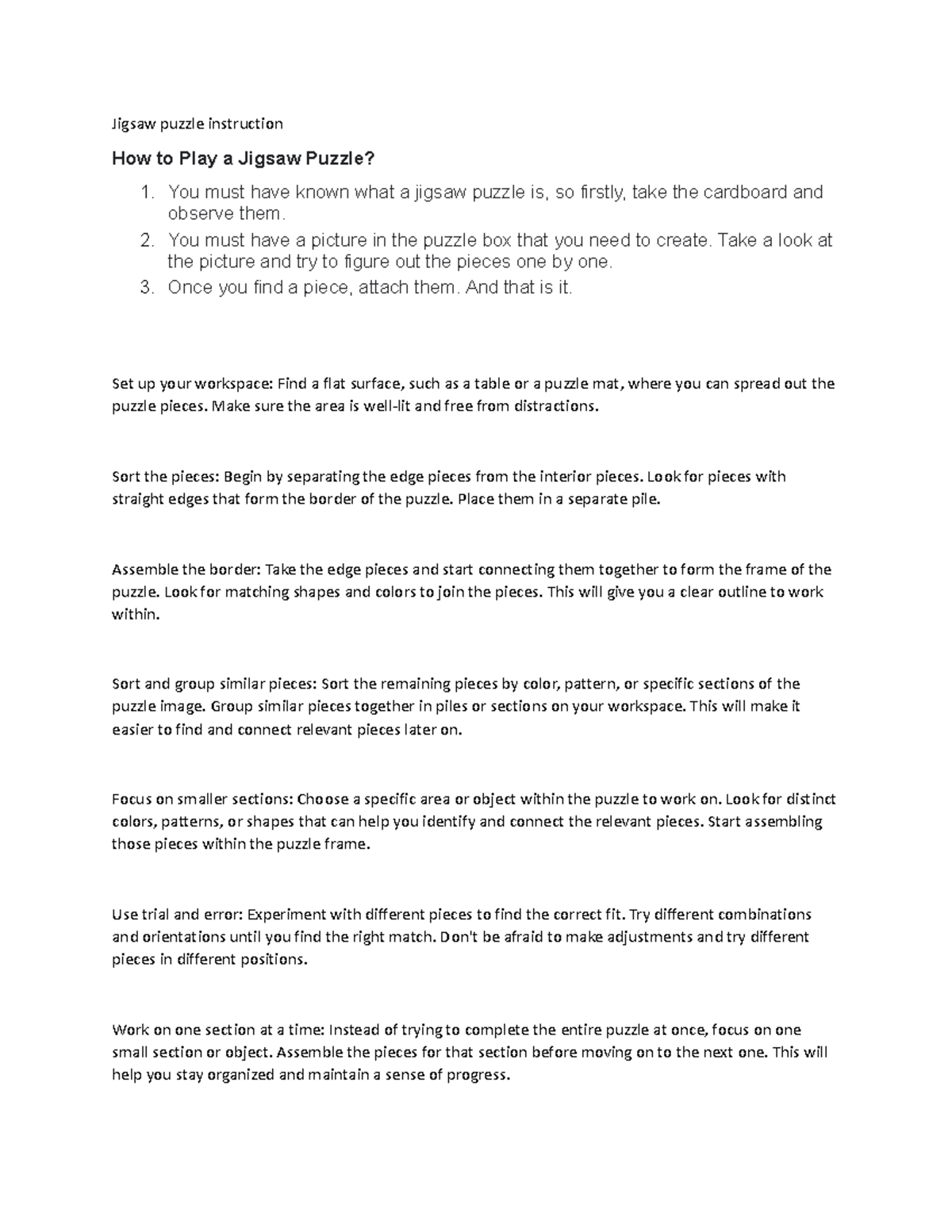 Jigsaw puzzle instruction You must have known what a jigsaw puzzle is