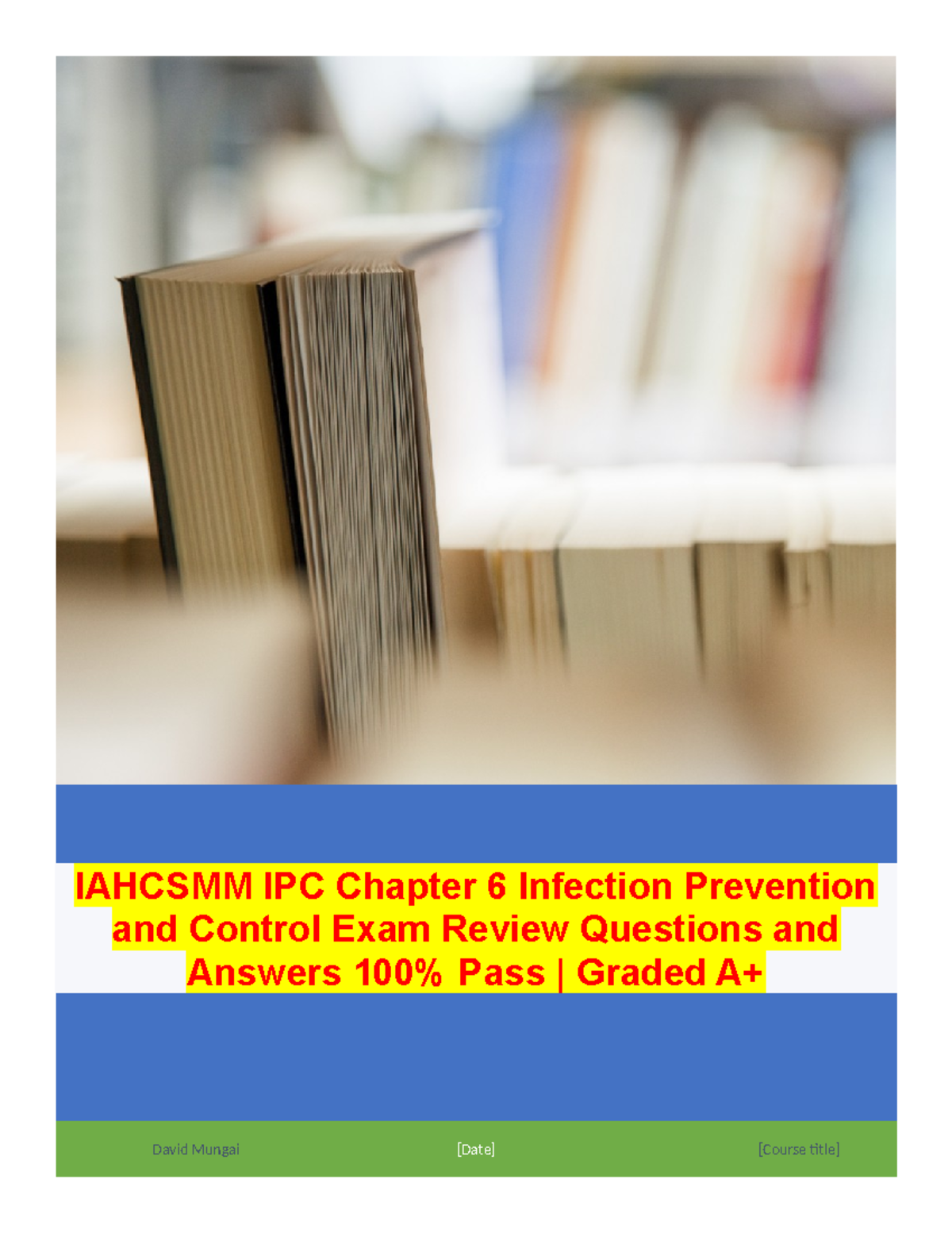 Iahcsmm IPC Chapter 6 Infection Prevention and Control Exam Review ...