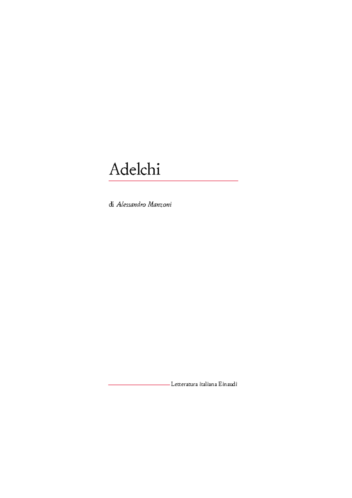 Adelchi - molto dettagliato - Adelchi di Alessandro Manzoni Edizione di ...
