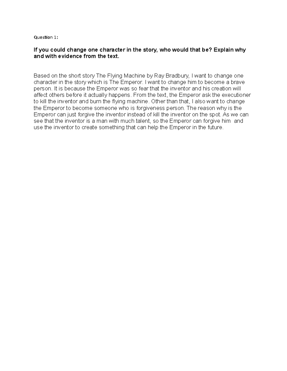 The flying Machine Question 1 If you could change one character in