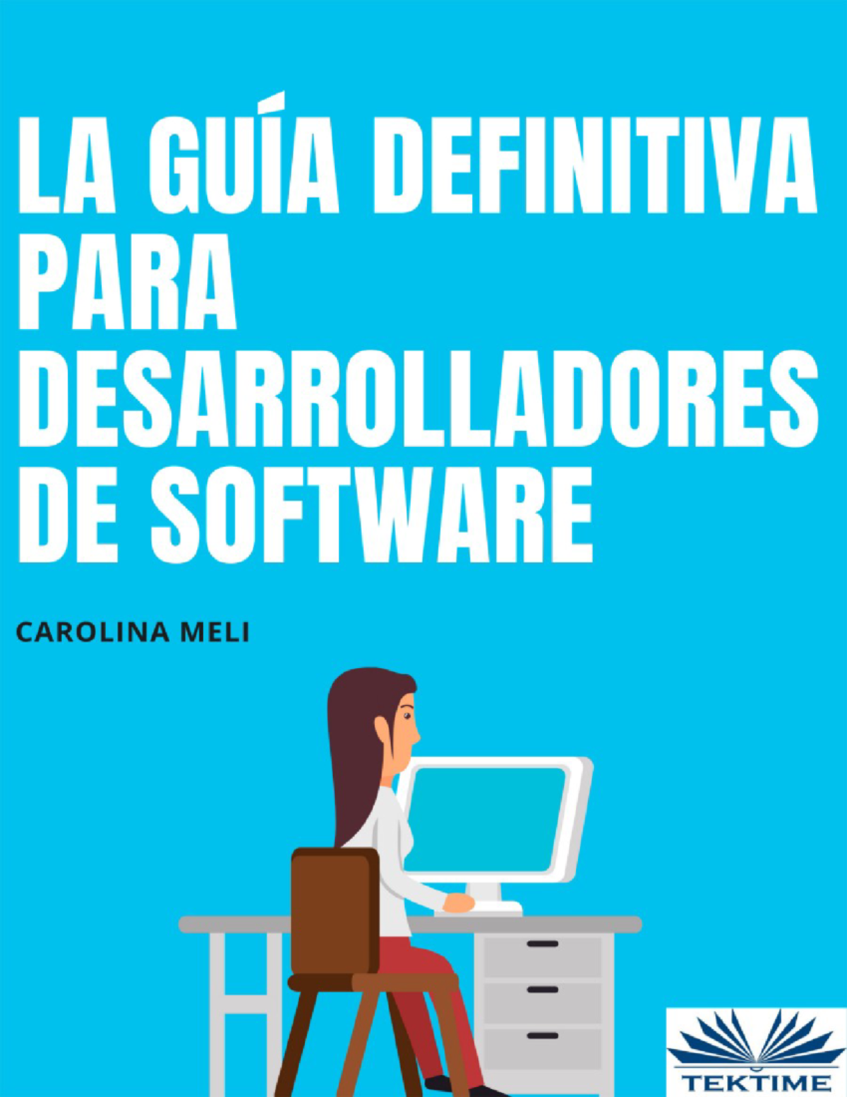 La Guía Definitiva Para Desarrolladores De Software Trucos Y Conseños ...