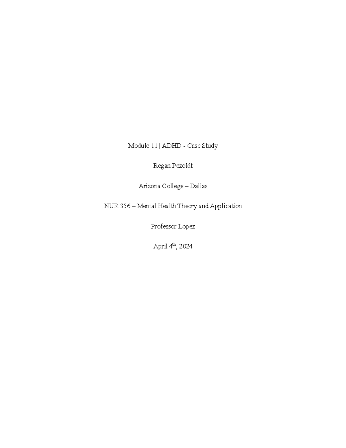 Module 11 - ADHD - Case Study - NUR 356 - Module 11 | ADHD - Case Study ...