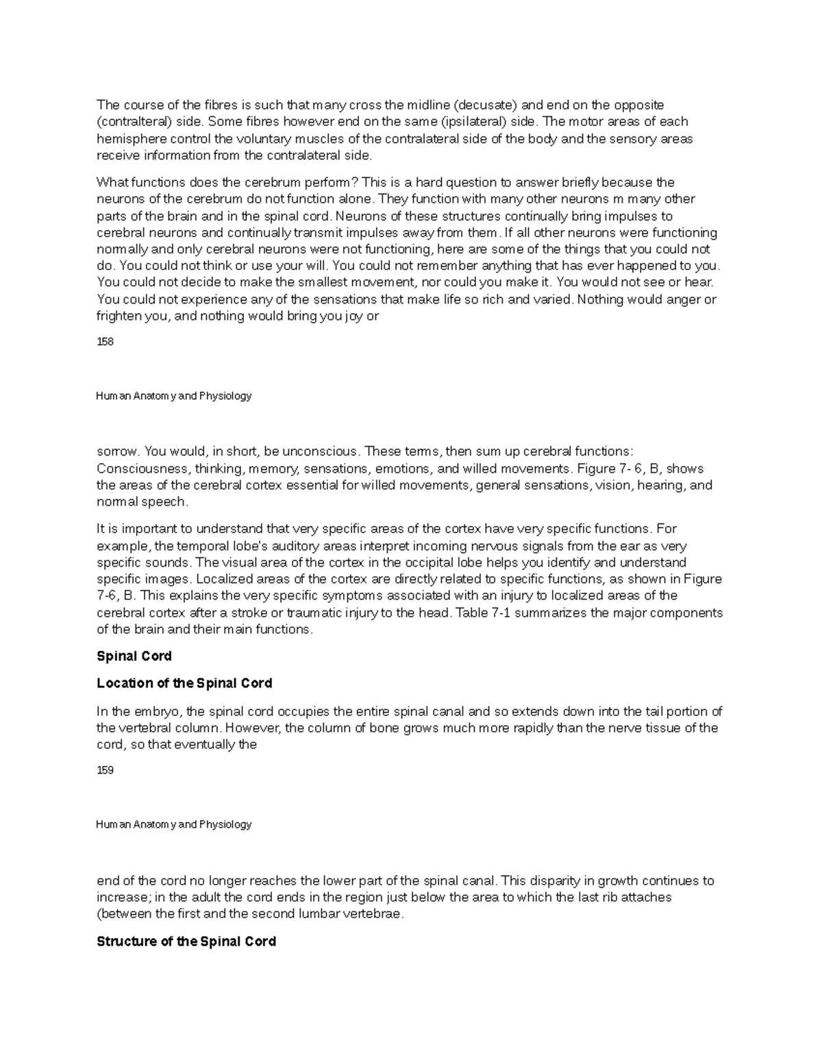 Anatomy notes 8 - The course of the fibres is such that many cross the ...