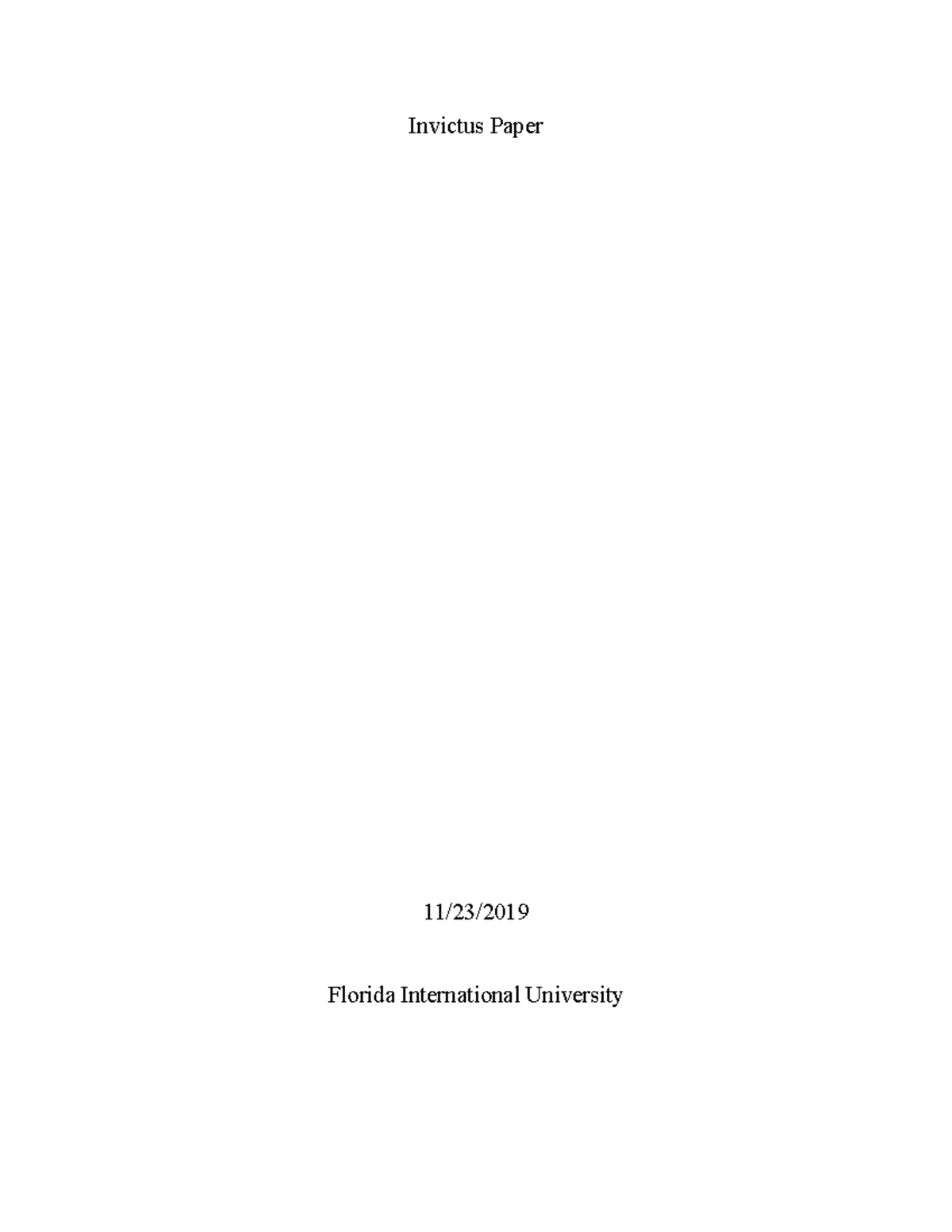 Invictus Paper - Grade: A - Invictus Paper 11/23/ Florida International ...