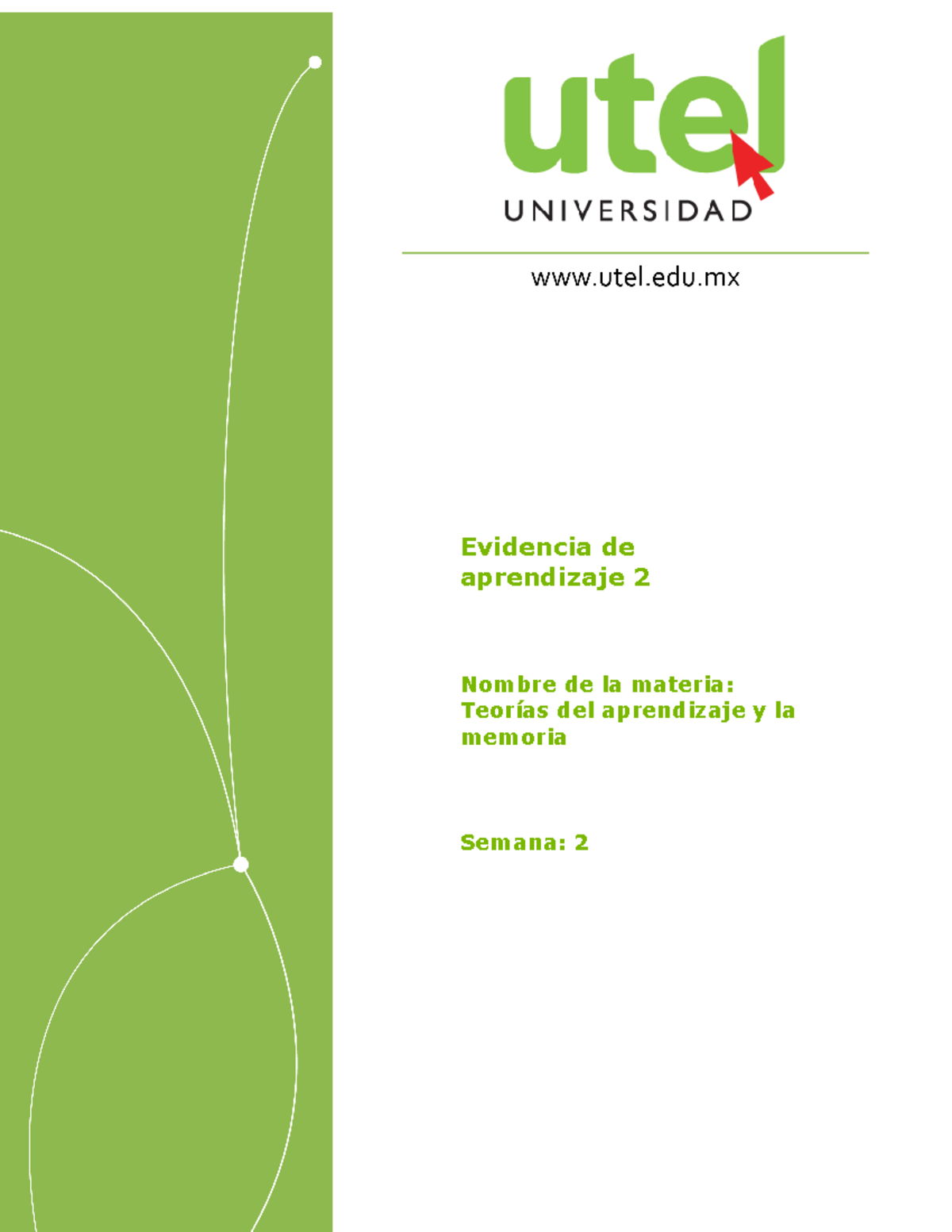 Teorías del aprendizaje y la memoria Semana 2 P - Evidencia de ...