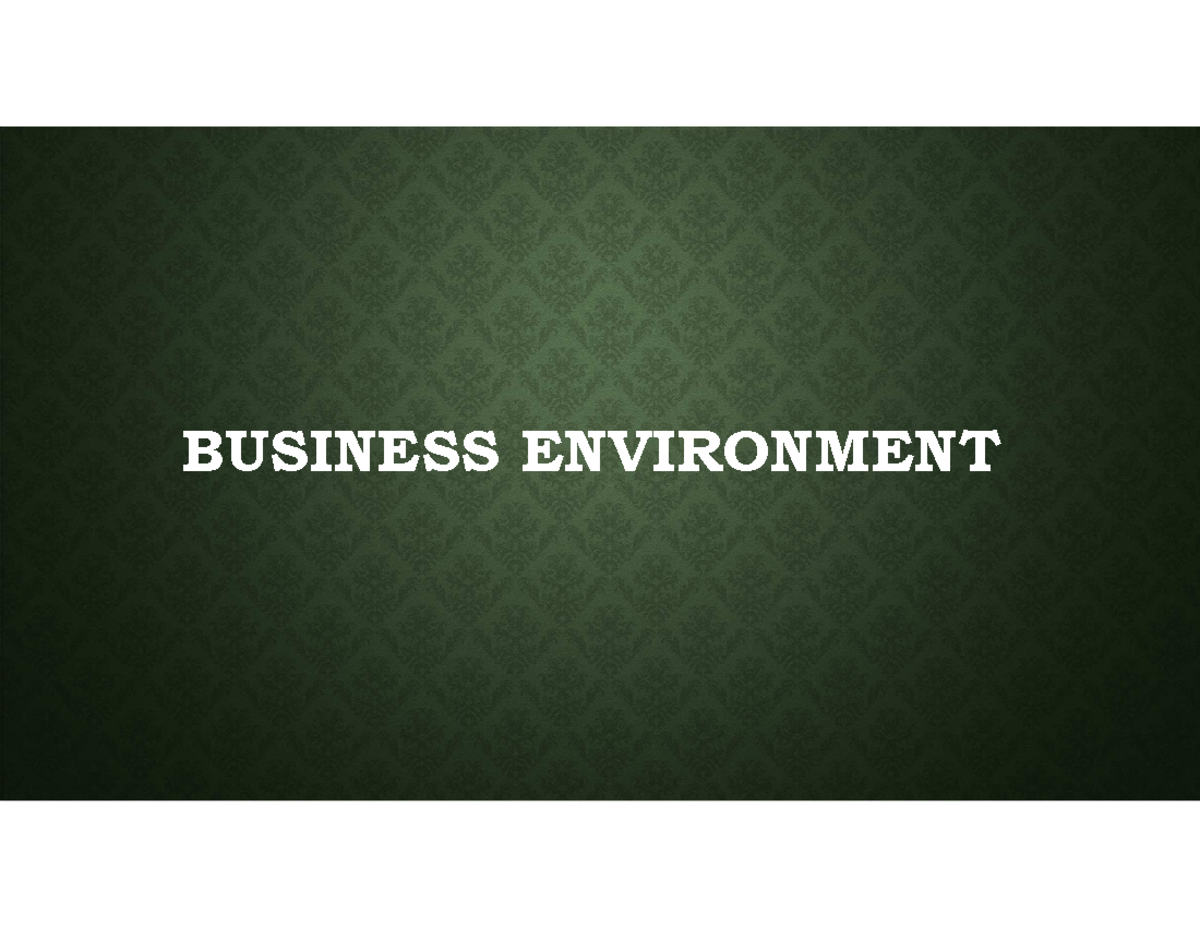 BCK - CH - 2 - Business Environment - BUSINESS ENVIRONMENT WE SHALL ...