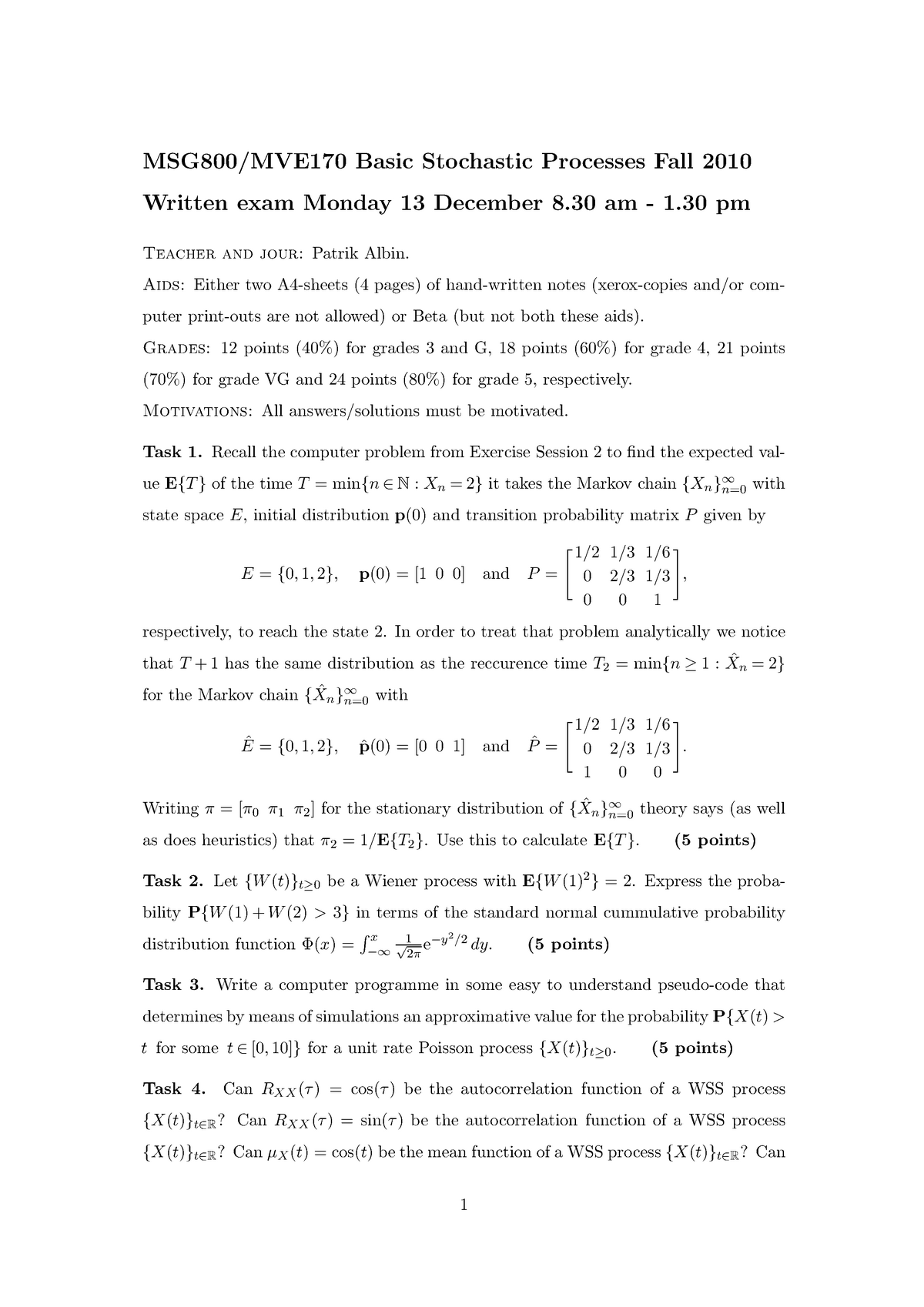 Exam 13 December 10 Questions And Answers Basic Stochastic Processes Basic Stochastic Processes Fall Written Exam Monday 13 December 30 Am 30 Pm Teacher Studocu
