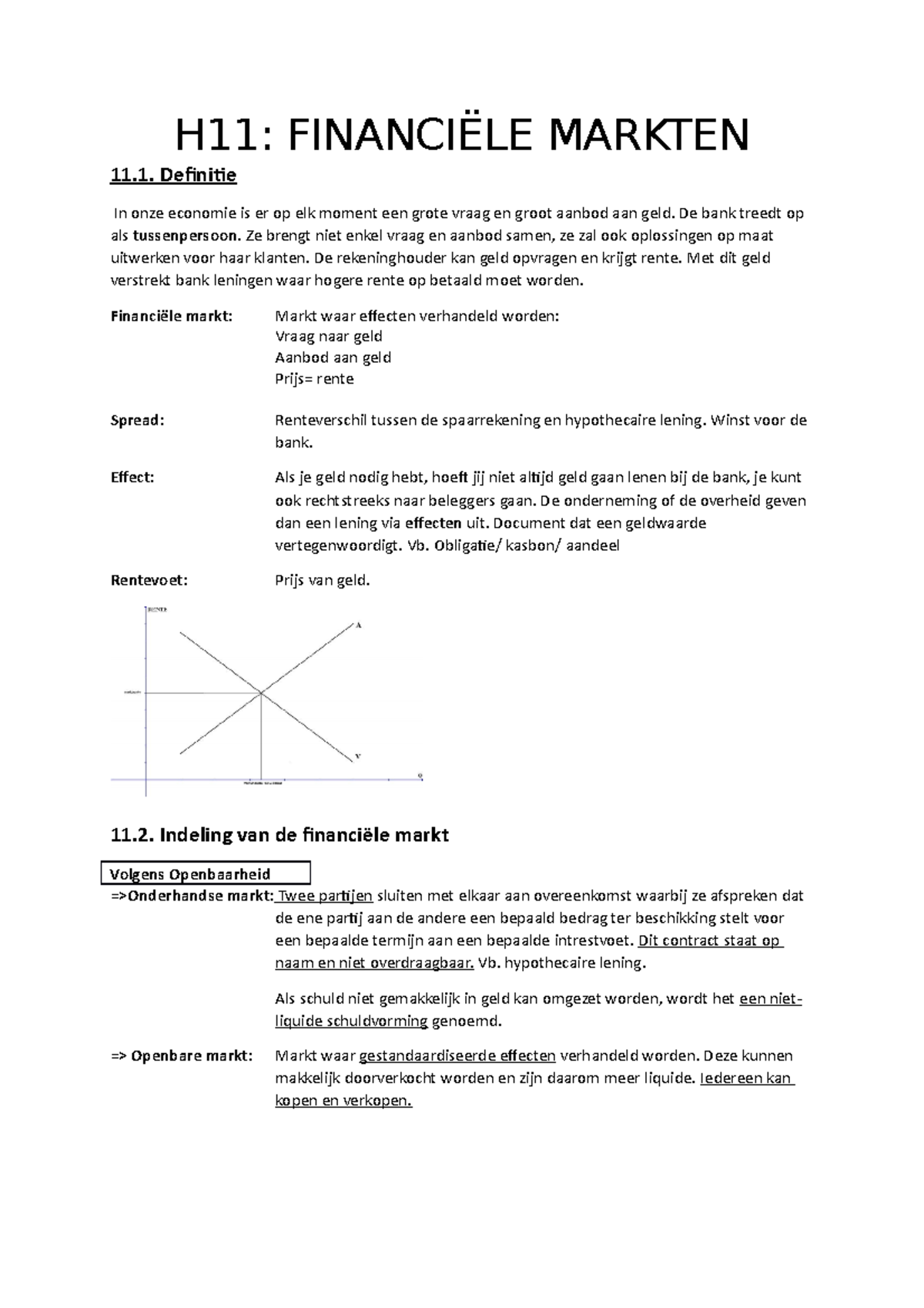 Samenvatting hoofdstuk 11 H11 FINANCIËLE MARKTEN 11. Definitie In