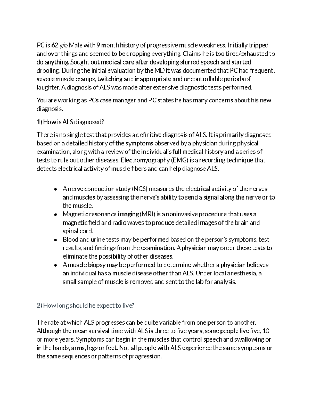 Week 9 ALS - Fundamentals - PC is 62 y/o Male with 9 month history of ...