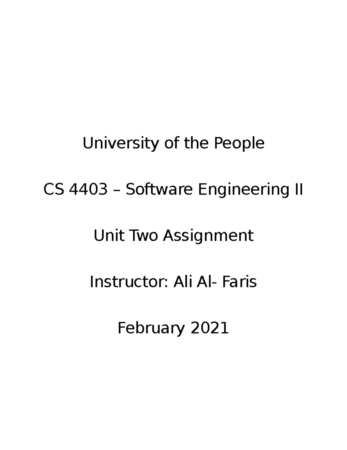 WA Unit 2 CS 4403 - SWE 2 Assign - University Of The People CS 4403 ...