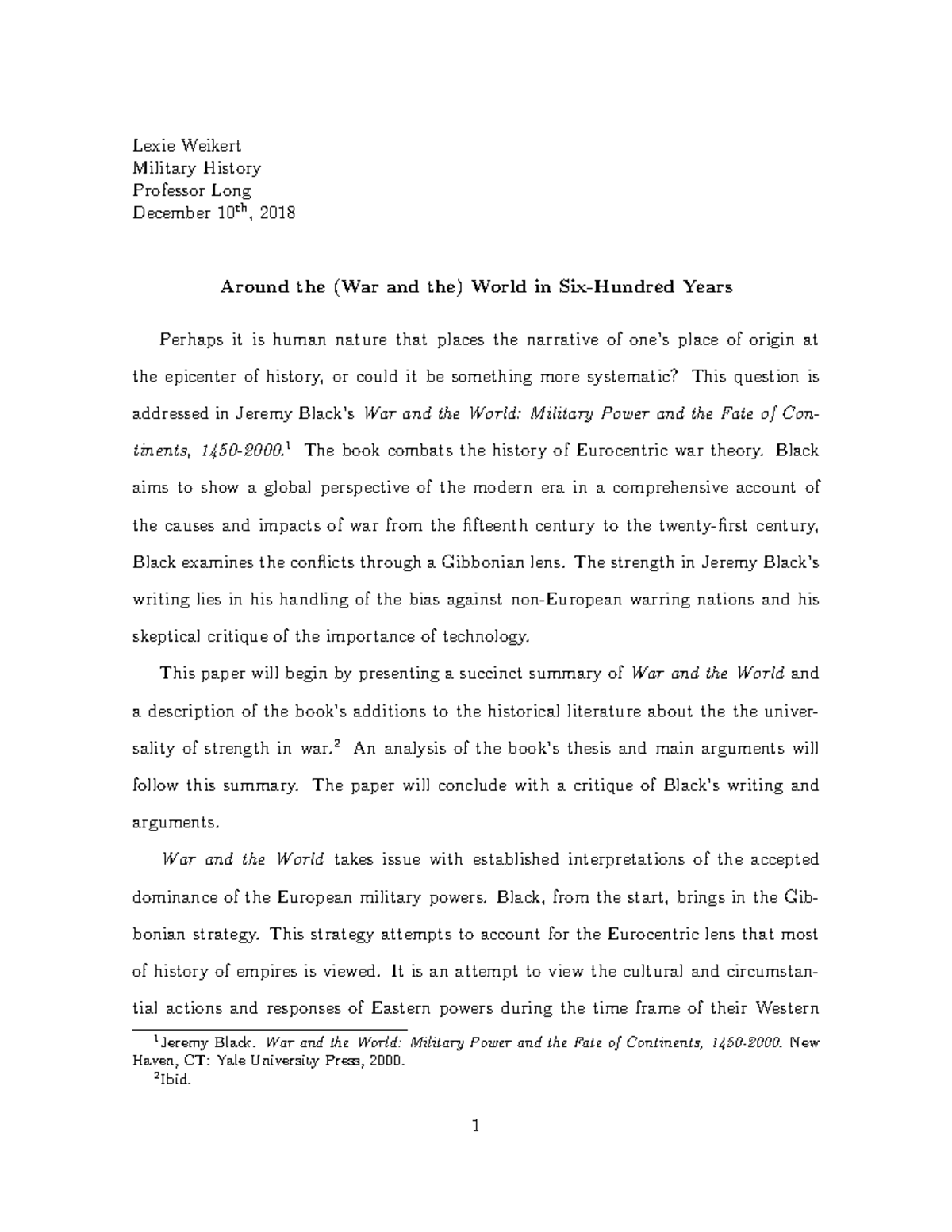 HIST 3030 Essay 2 Grade A Lexie Weikert Military History Professor