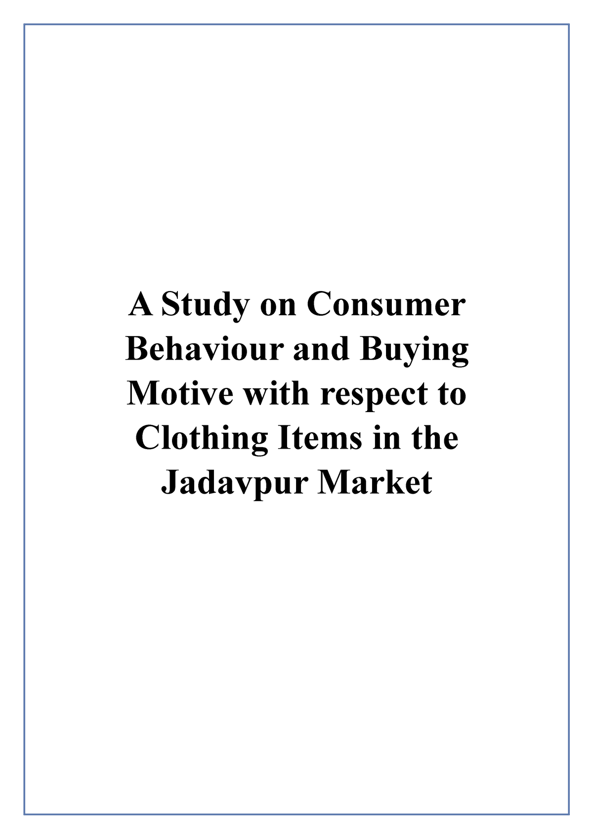 Project - A Study on Consumer Behaviour and Buying Motive with respect ...