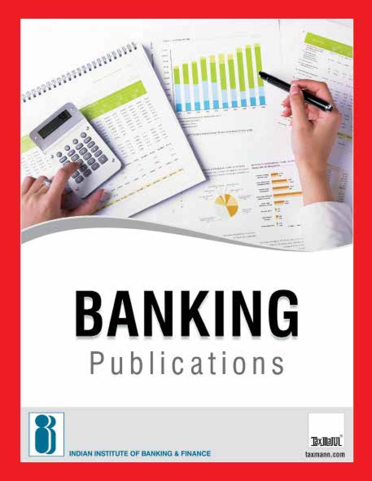 Banking Publication (IIBF) 8-5 X 11 (Pgs 1-24) Jan19 - Introduction To ...