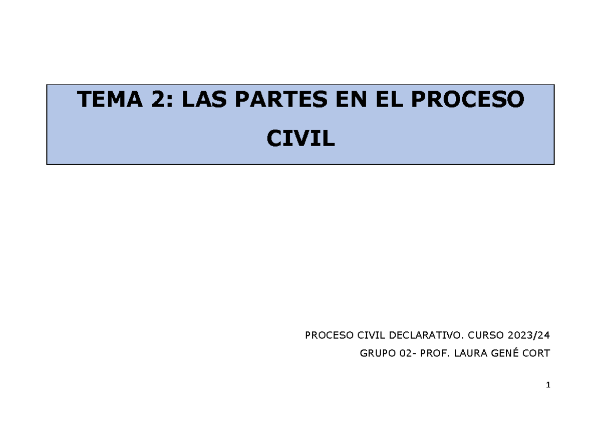 TEMA 2 - LAS Partes EN EL Proceso Civil - TEMA 2 : LAS PARTES EN EL