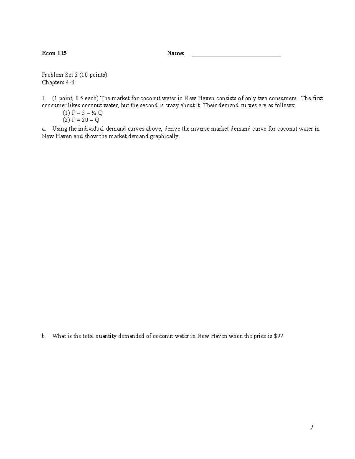 Econ115.PS2 - Econ 115 Name: ____________________________ Problem Set 2 ...