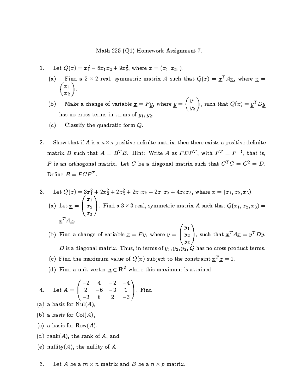 HW7 - HW7 - Math 225 (Q1) Homework Assignment 7. LetQ(x)=x 21 − 6 x 1 x ...