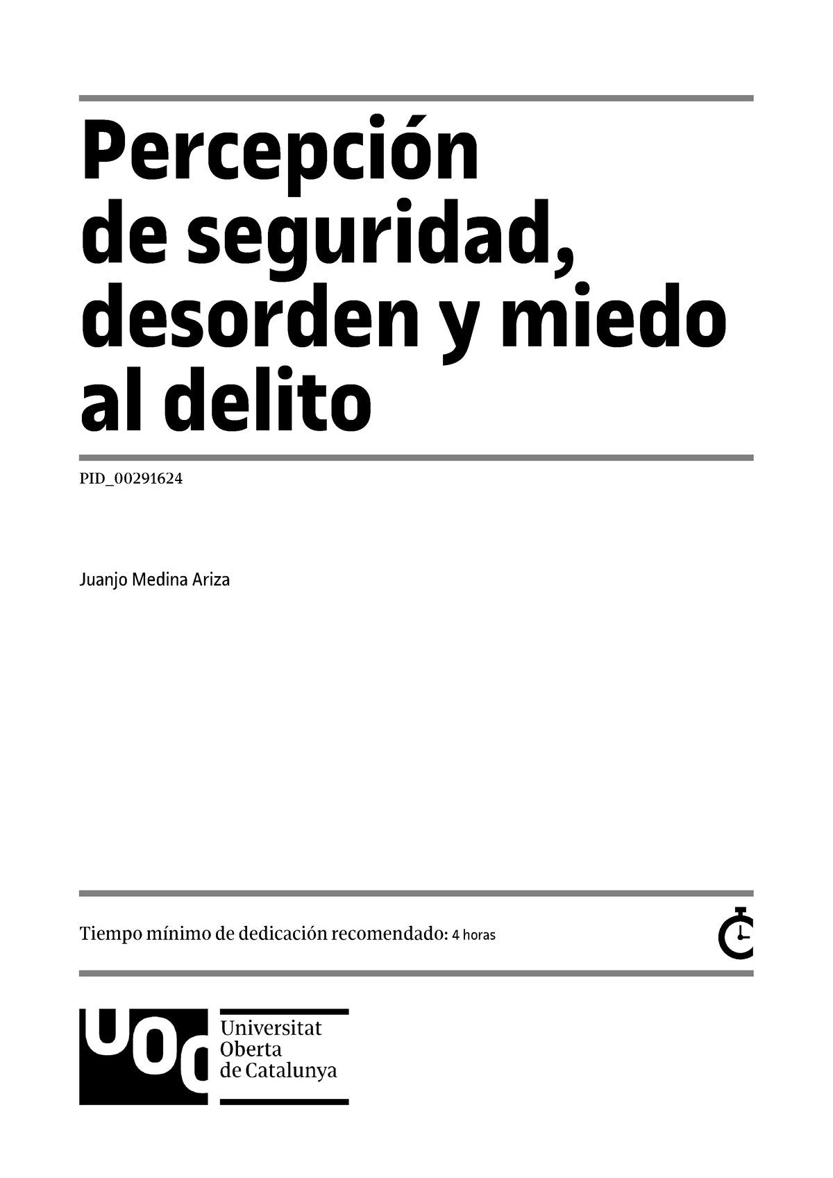 Pid 00291624 Módulo 1 Percepción De Seguridad Desorden Y Miedo Al Delito Pid Juanjo Medina 8498