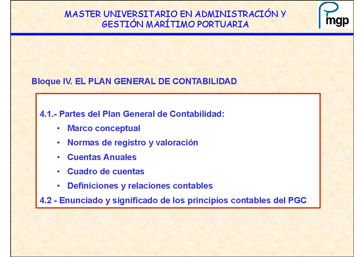 MGP-2 2022 - MGP-2 2022 - 4.- Partes del Plan General de Contabilidad ...