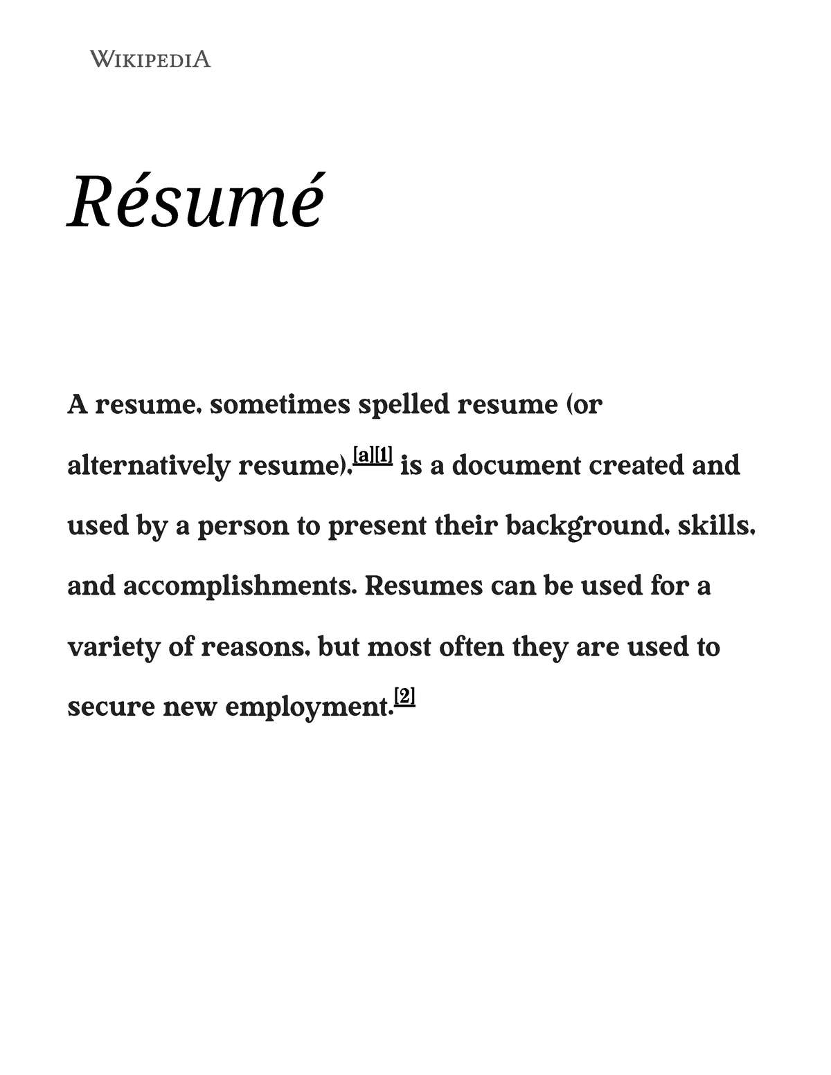 Résumé - Wikipedia - thanks - Résumé A resume, sometimes spelled resume