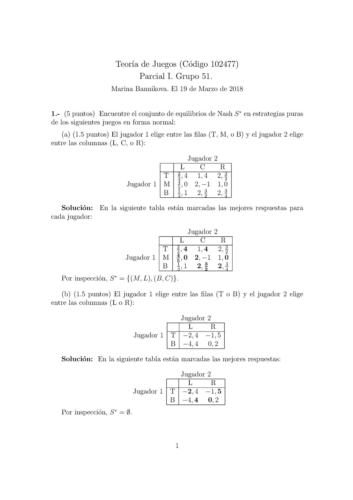 Parcial I Grupo 51 Soluciones TEORIA DE JUEGOS UAB ECONOMIA EXAMEN ...