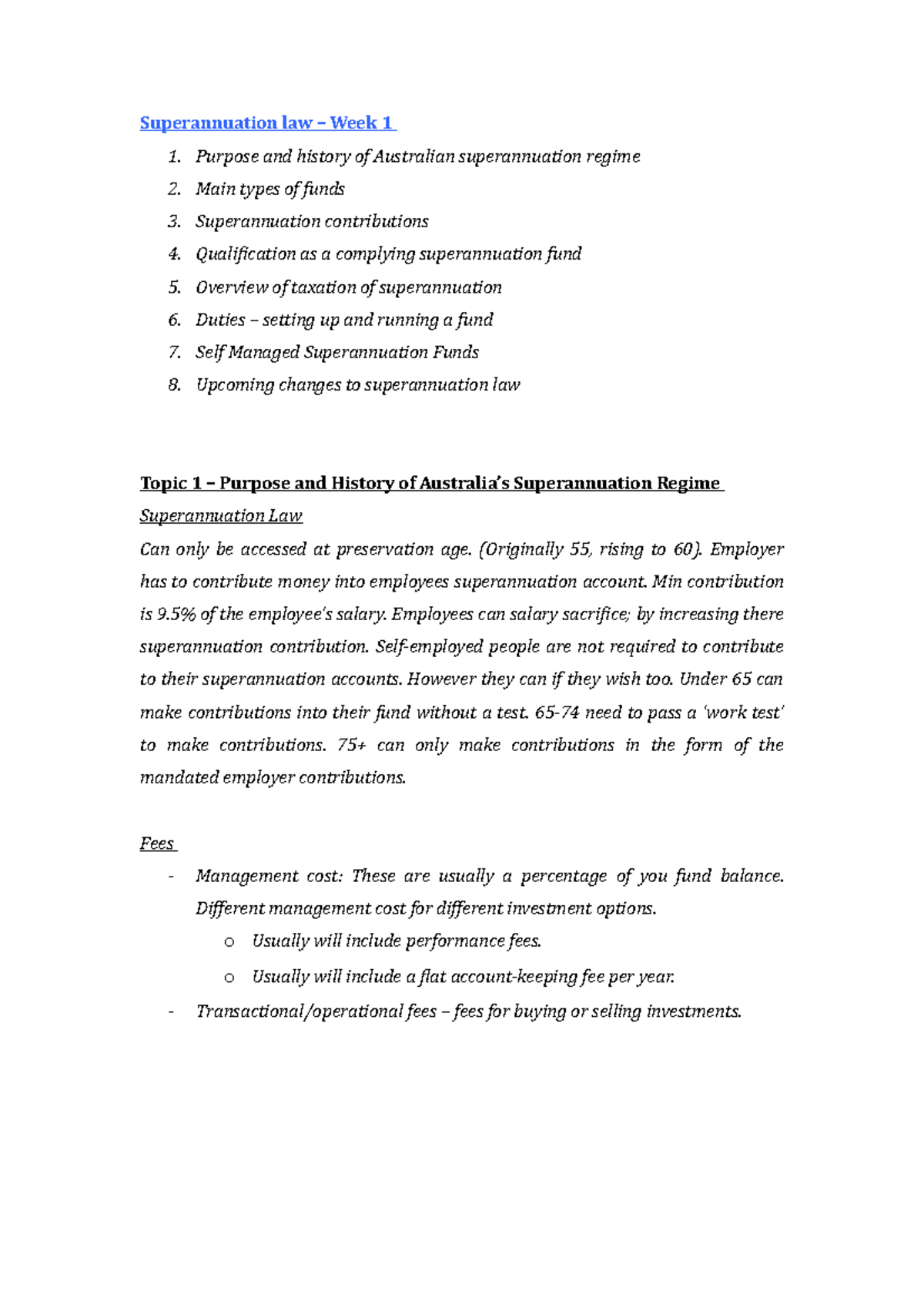 Notes - Superannuation law – Week 1 1. Purpose and history of ...