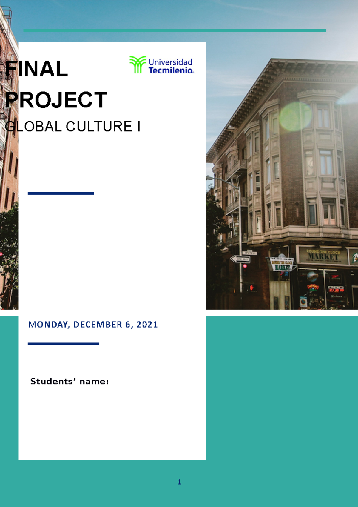 Final project - M ONDAY, DECEMBER 6, 2021 Students’ name: FINAL PROJECT ...