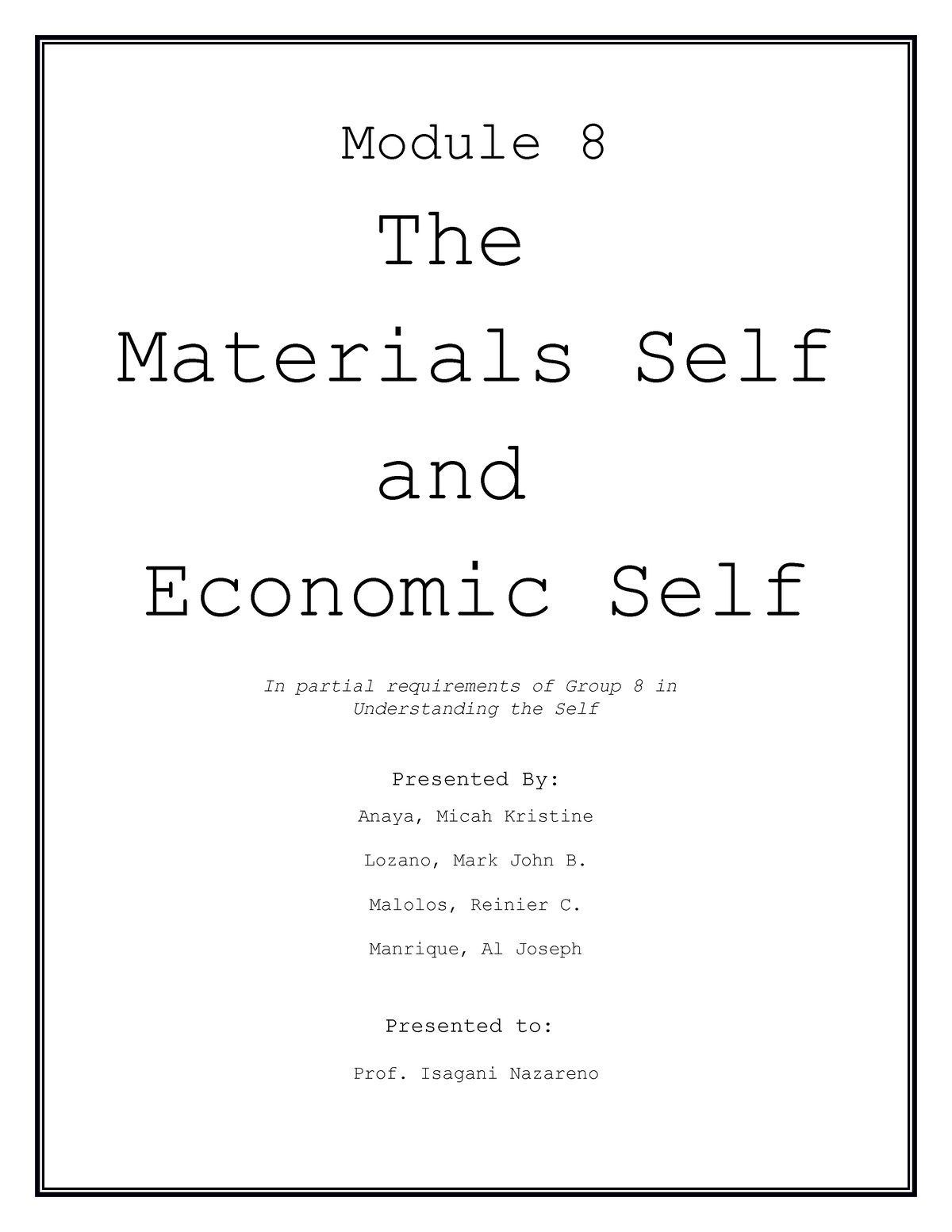 Group 8 UTS2 material and economic self Module 8 The Materials