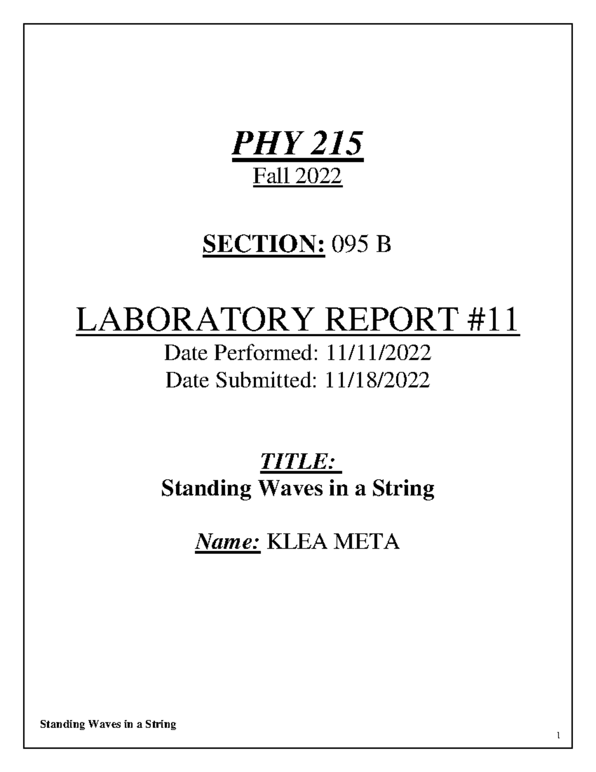 LAB 11 - Standing Waves in a String PHY 215 Fall 2022 SECTION: 095 B ...