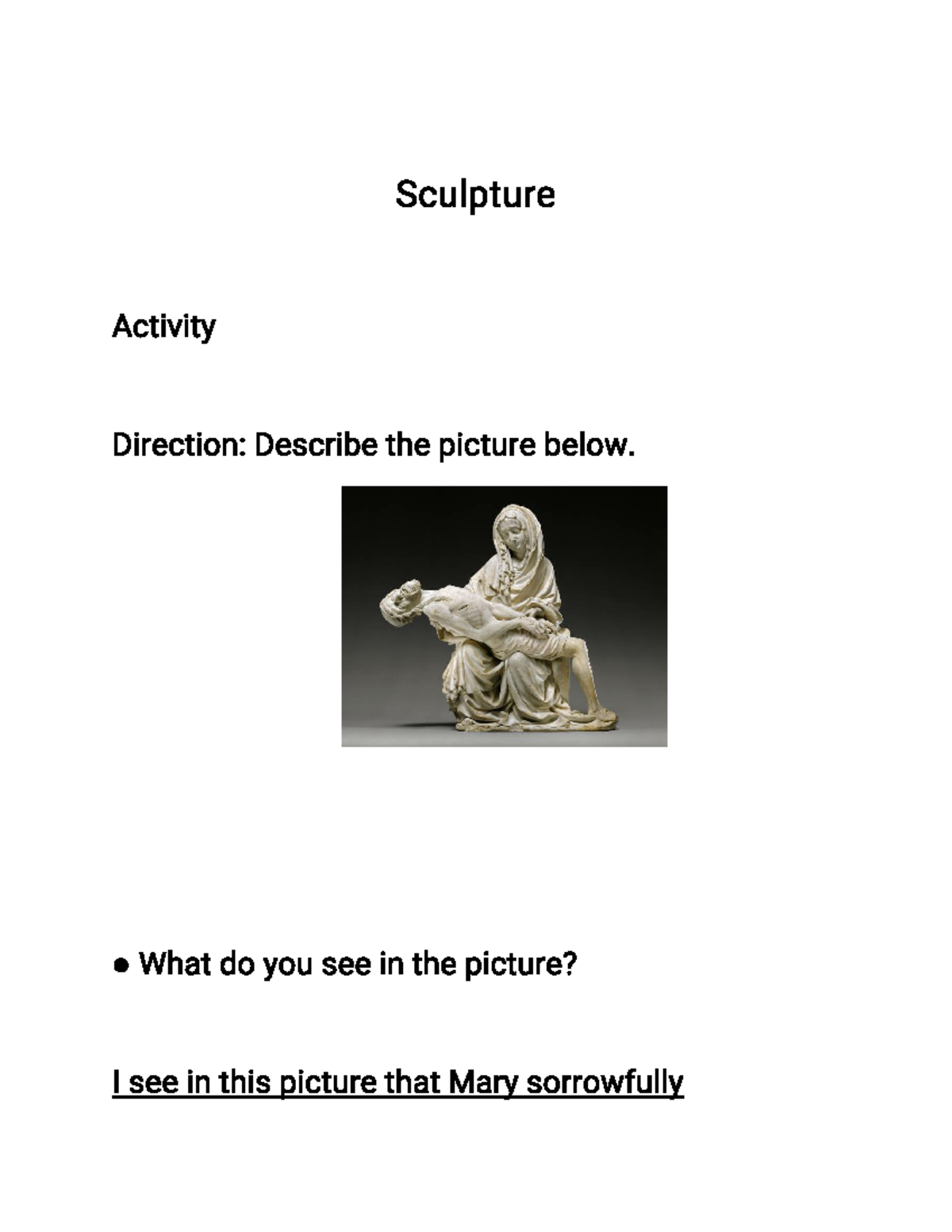 Sculpture definitions Sculpture Activity Direction Describe the