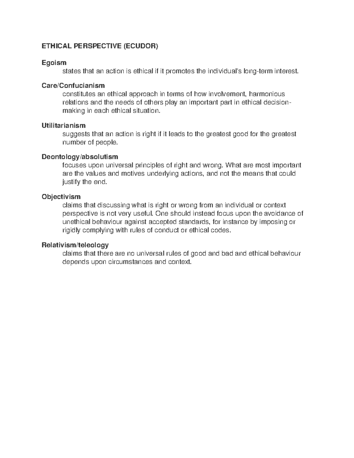 Ethical Perspective - ETHICAL PERSPECTIVE (ECUDOR) Egoism states that ...