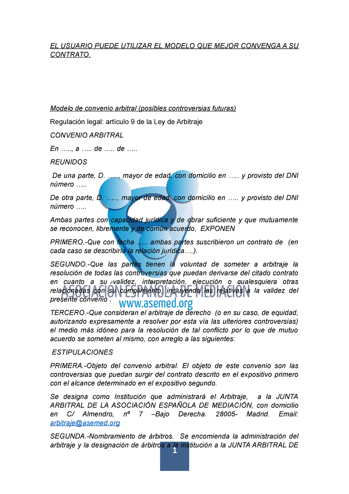 Convenio arbitral - EL USUARIO PUEDE UTILIZAR EL MODELO QUE MEJOR CONVENGA  A SU CONTRATO. Modelo de - Studocu