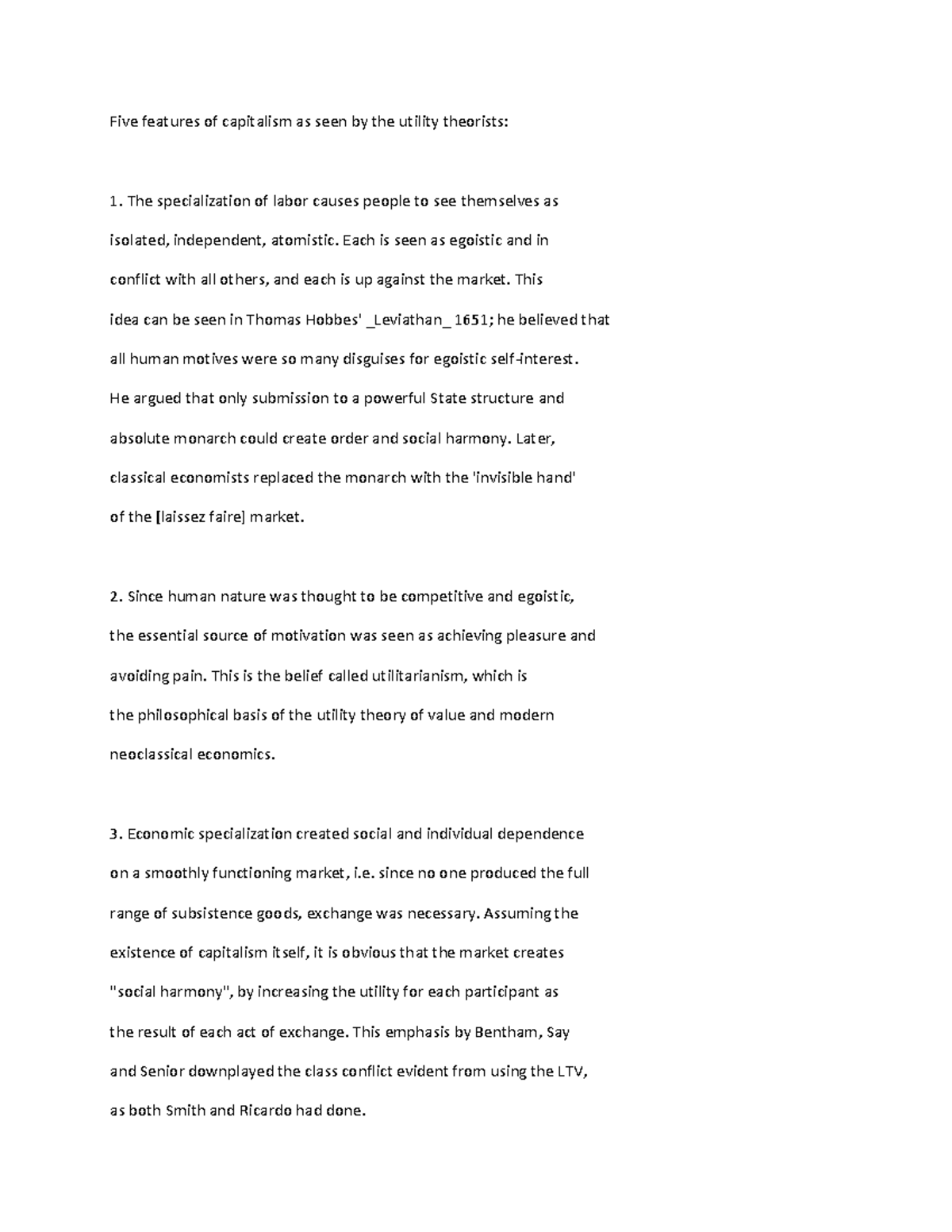 Features of capitalism The specialization of labor causes people to