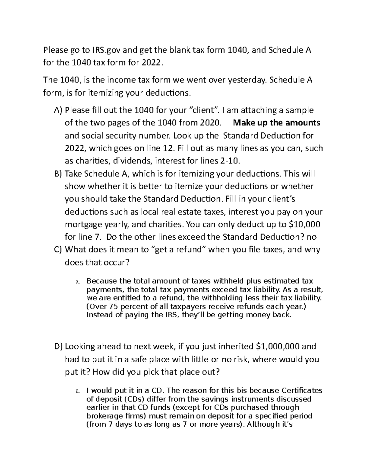 Ch 4 homework[ 67] - Questions on finance - Please go to IRS and get ...
