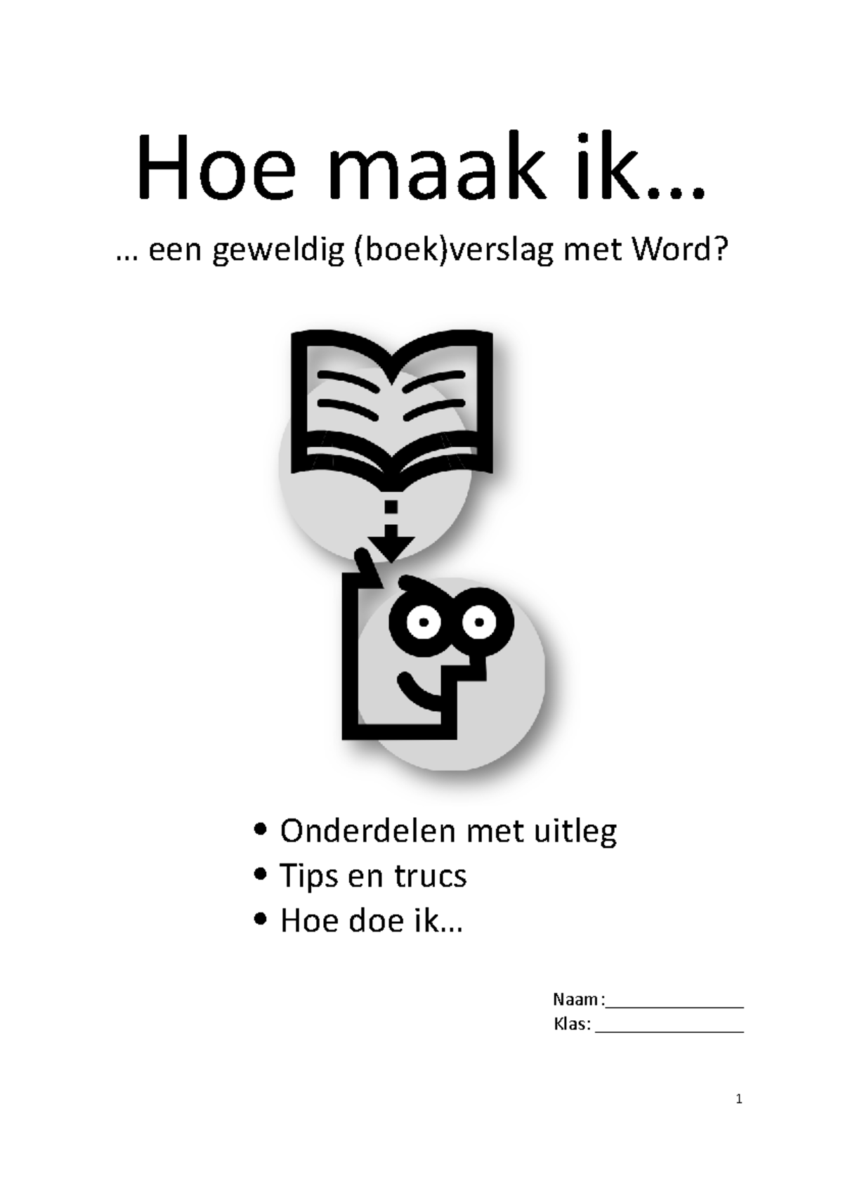 Hoe Maak Ik Een (boek-)verslag - Hoe Maak Ik... ... Een Geweldig (boek ...