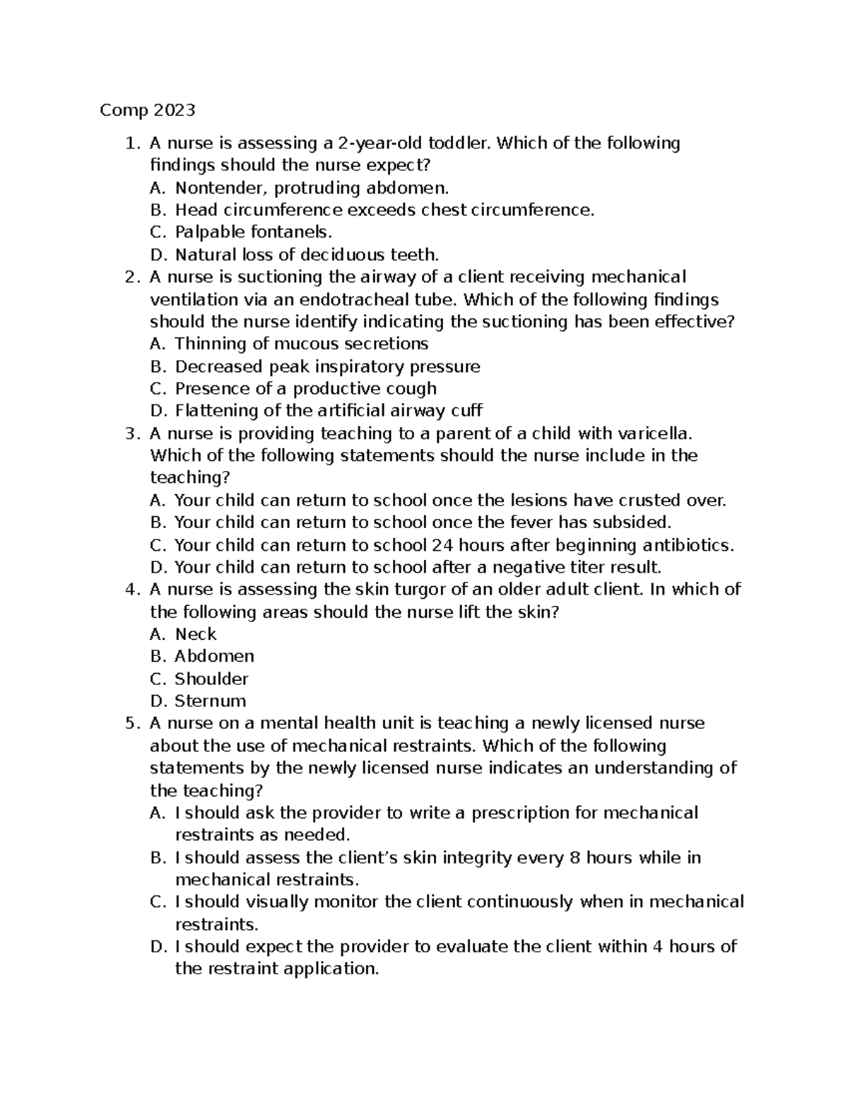 Comp 2023 - COMP EXIT RN EXAM QUESTIONS - Comp 2023 1. A nurse is ...