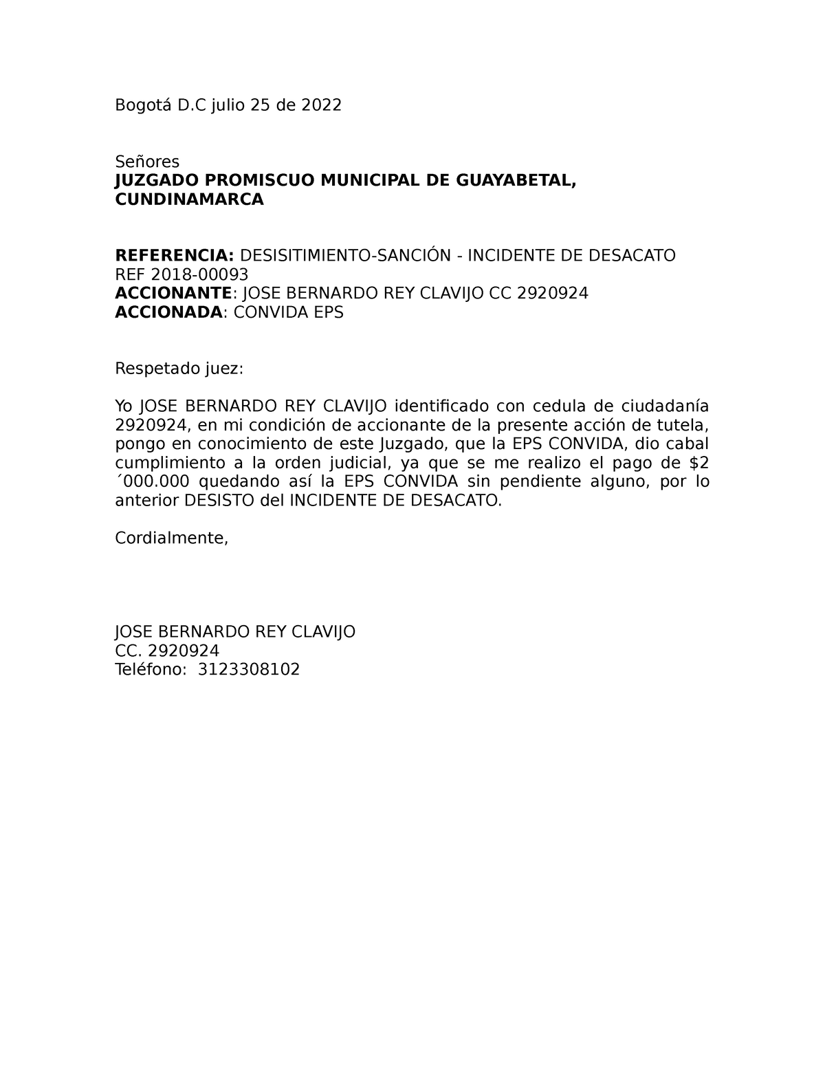 Desisitimiento - modelo desistimiento acción de tutela que ocasiona sanción  - Bogotá D julio 25 de - Studocu