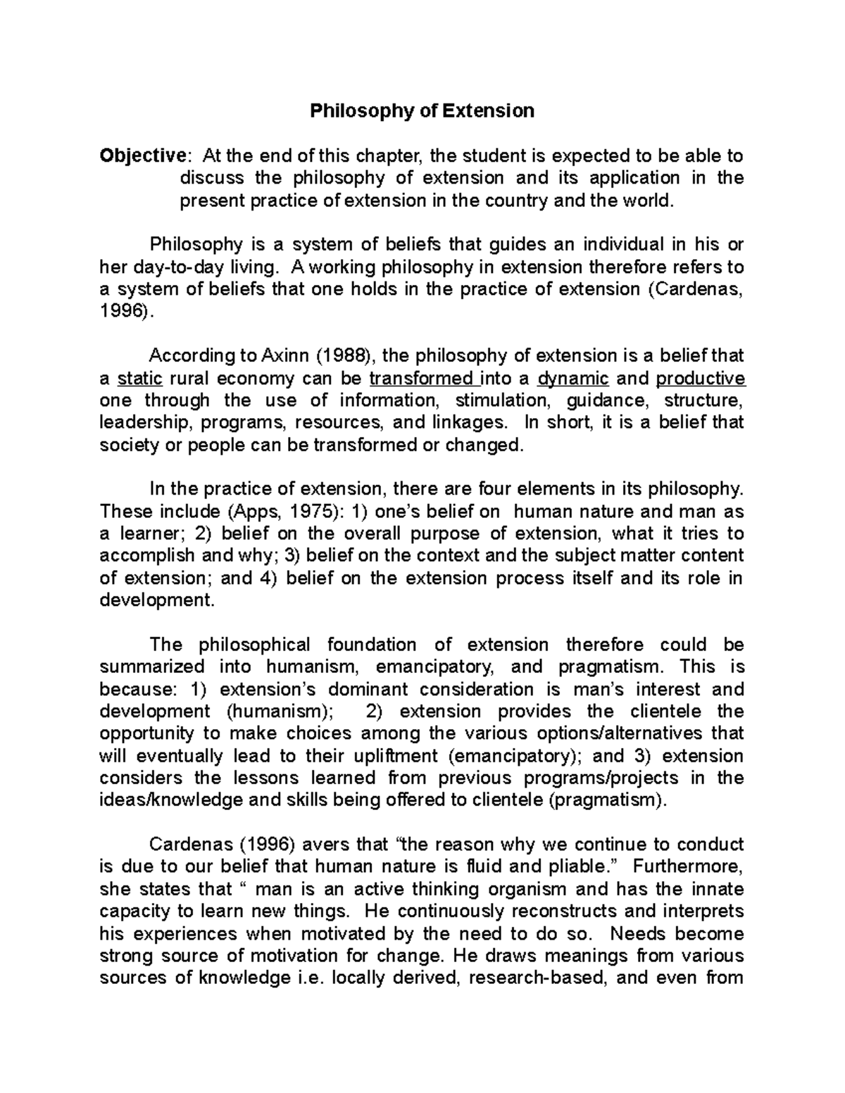 Philosophy of Extension Philosophy is a system of beliefs that guides