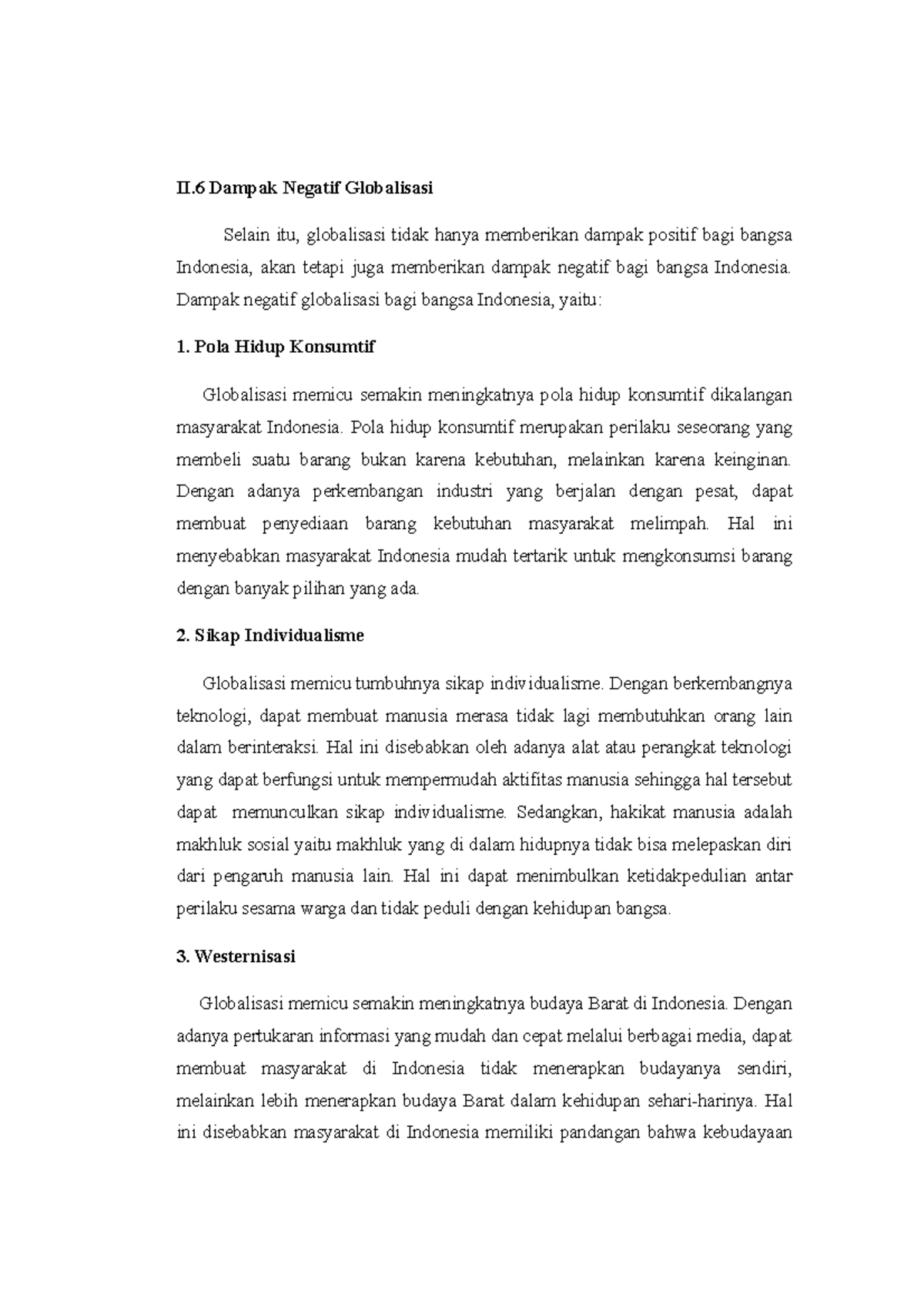 2. Dampak Negatif Globalisasi - II Dampak Negatif Globalisasi Selain