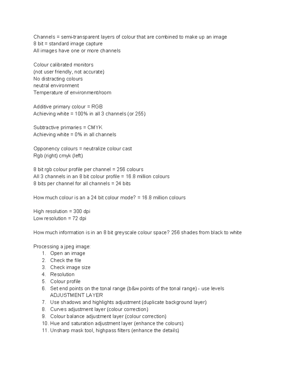 Colour Correction exam notes Channels layers of colour that are
