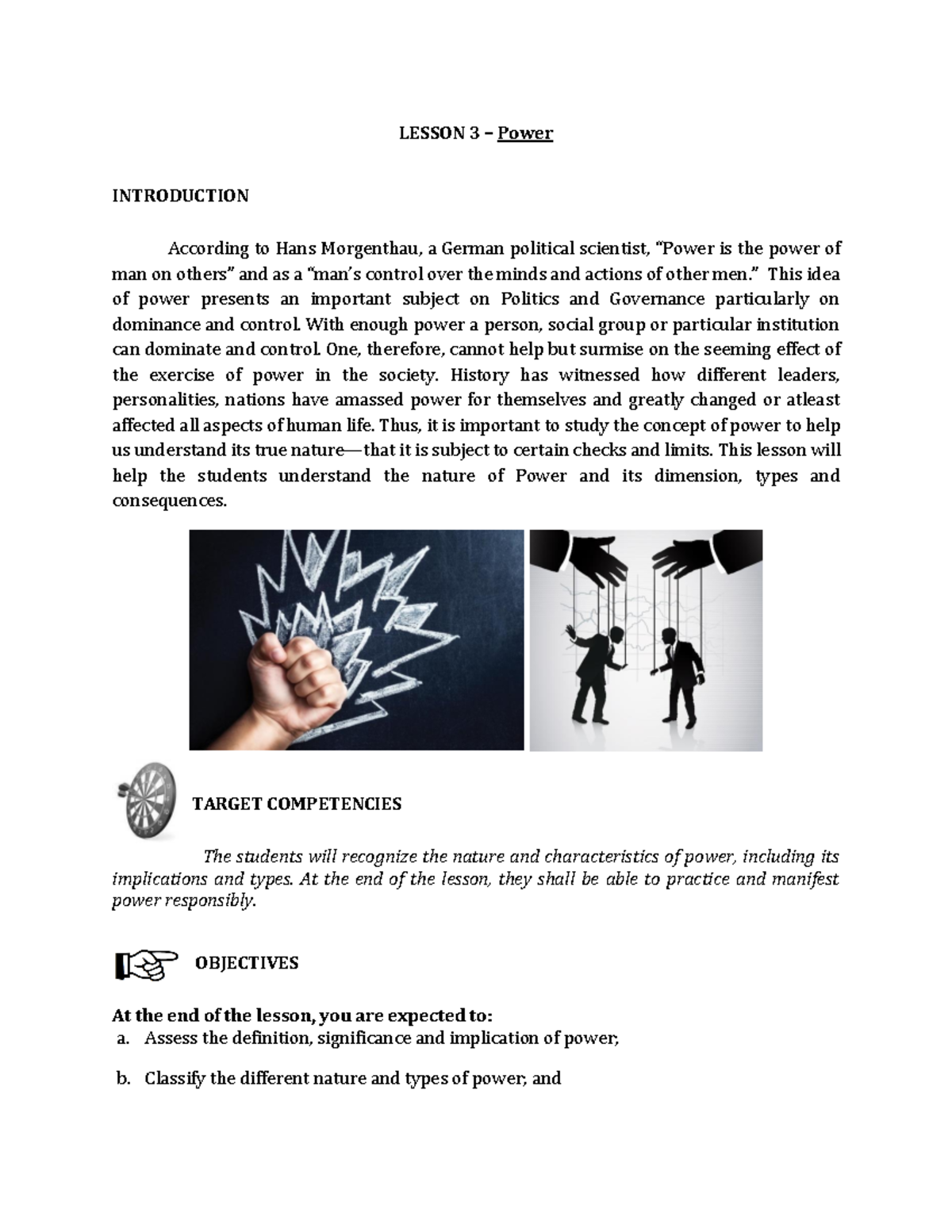 Power - LESSON 3 – Power INTRODUCTION According to Hans Morgenthau, a ...