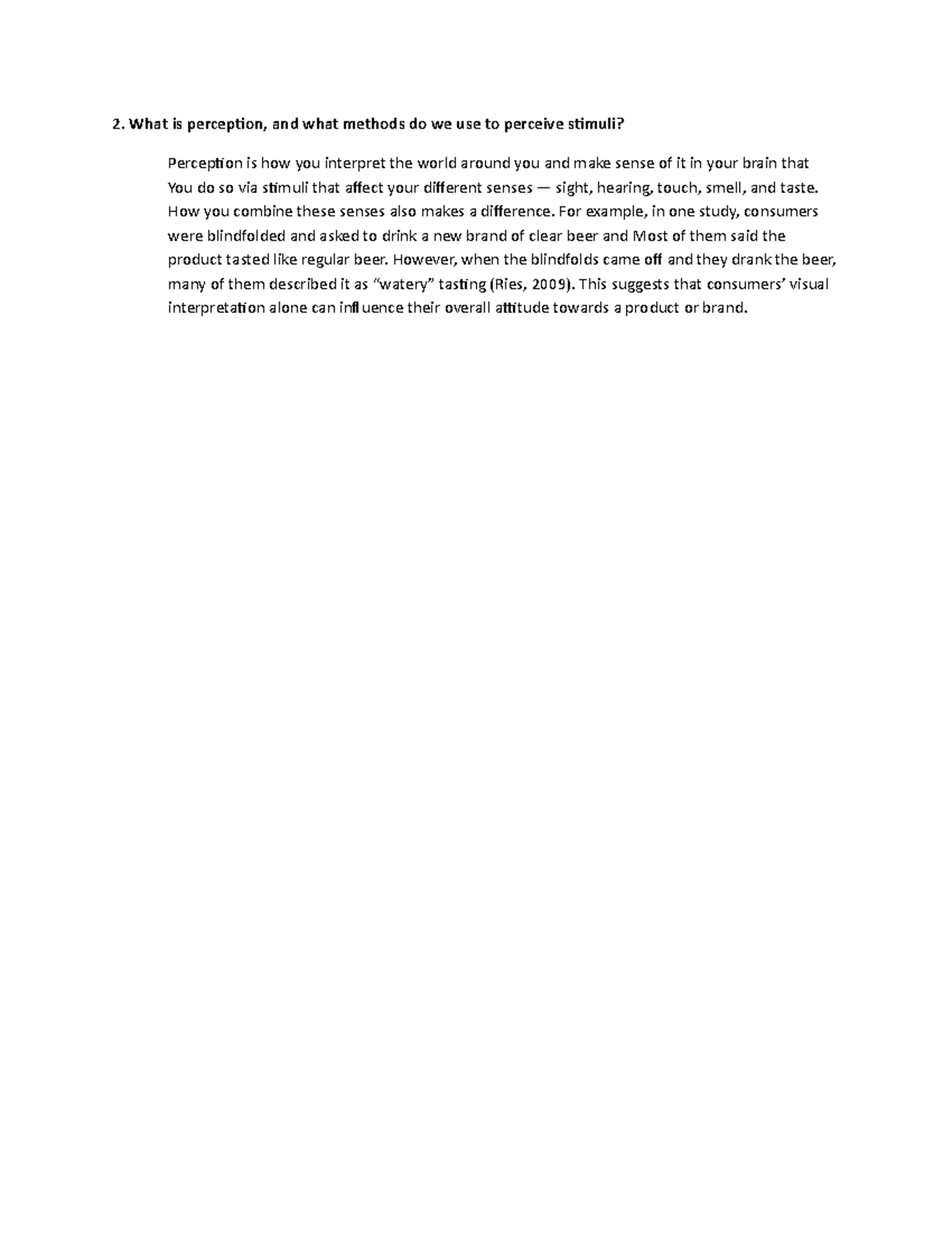 2. What is perception, and what methods do we use to perceive stimuli ...