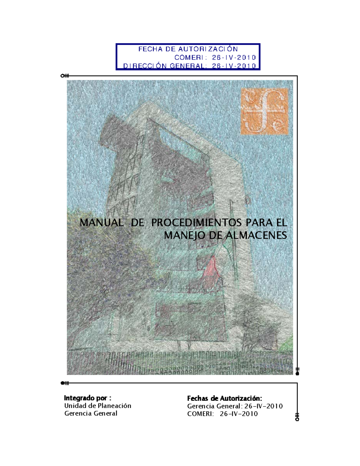Manuel de procedimiento para el manejo de almacenes - Fechas de ...