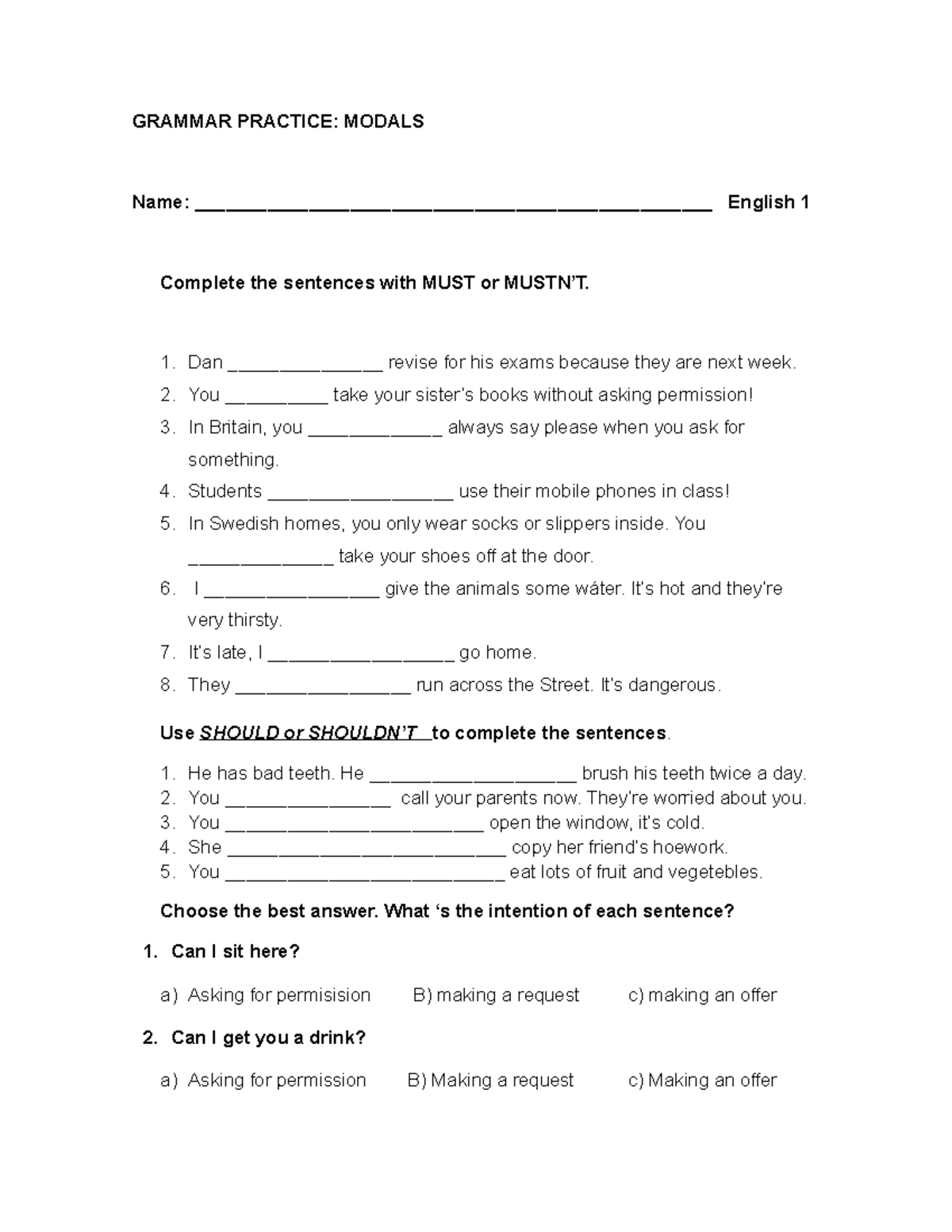Grammar Modals - GRAMMAR PRACTICE: MODALS Name