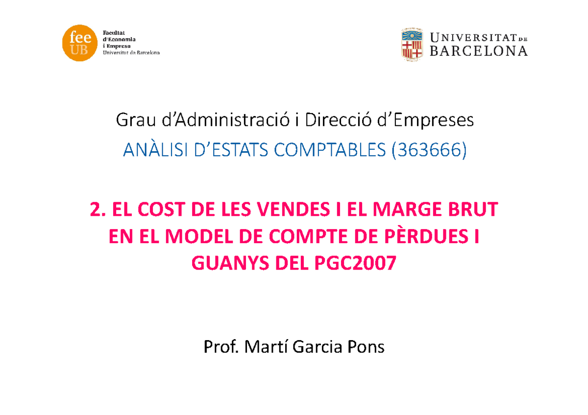 Tema 3.2 COST DE LES Vendes (S) Grau i Direcció ANÀLISI COMPTABLES 2