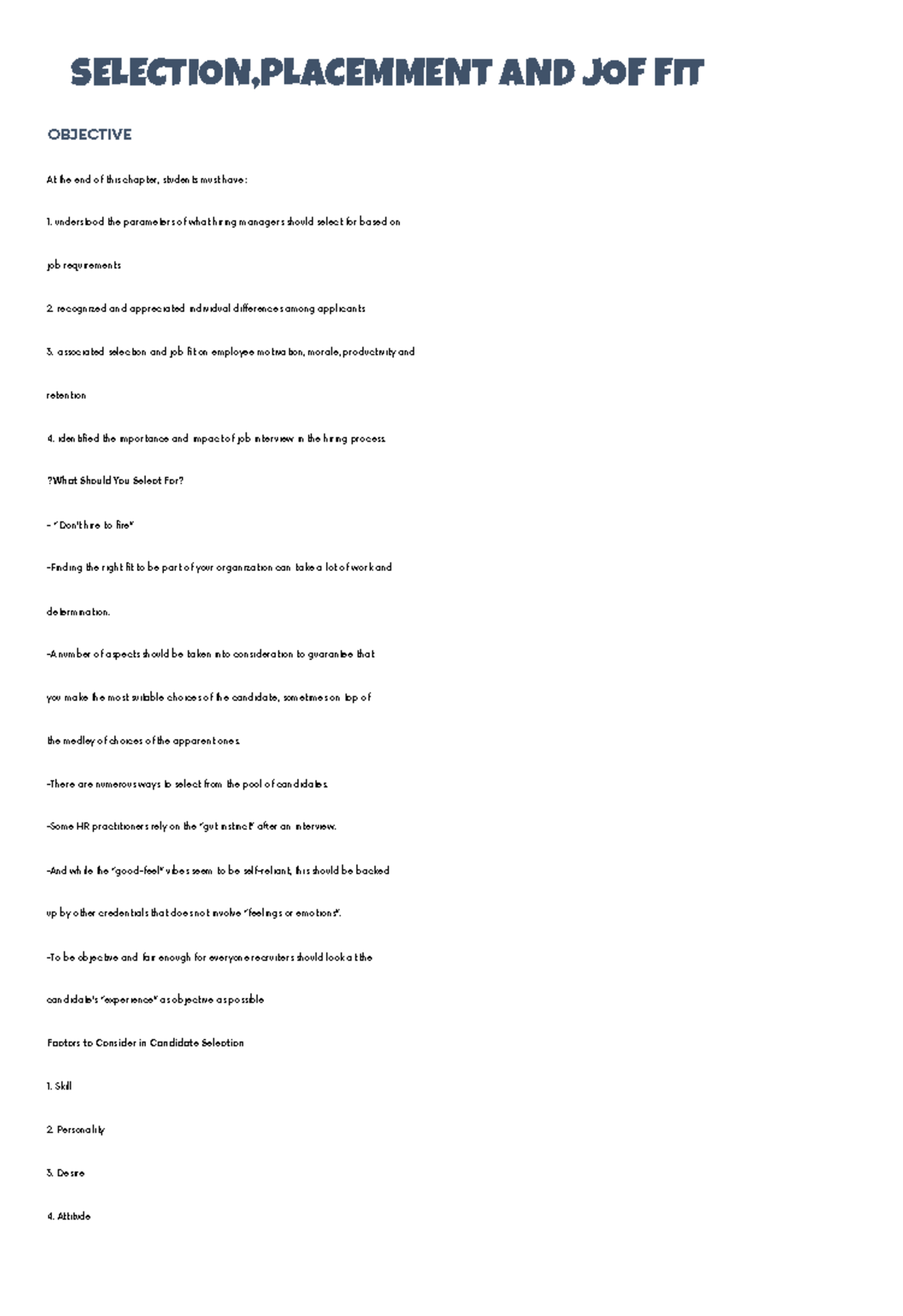 Selection placement and job fit SELECTION,PLACEMMENT AND JOF FIT