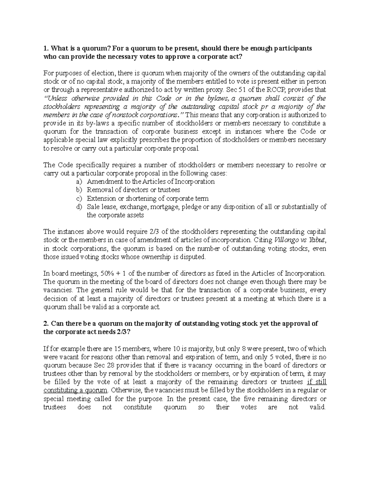 Quorum Assignment 1. What is a quorum? For a quorum to be present