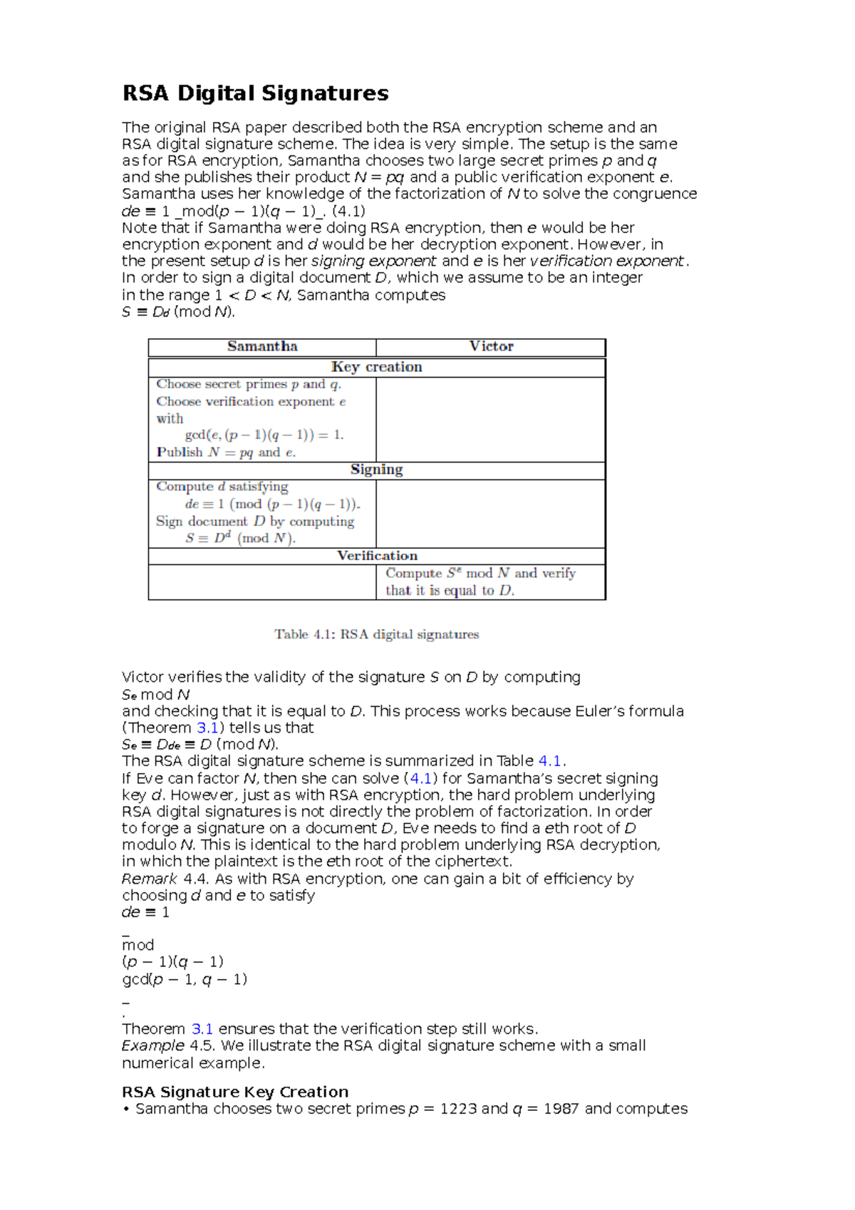 RSA Digital Signatures - The idea is very simple. The setup is the same ...