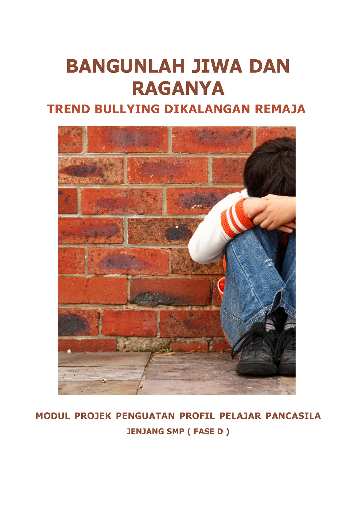 Modul P5 Bangunlah Jiwa Dan Raganya Ok - BANGUNLAH JIWA DAN RAGANYA ...