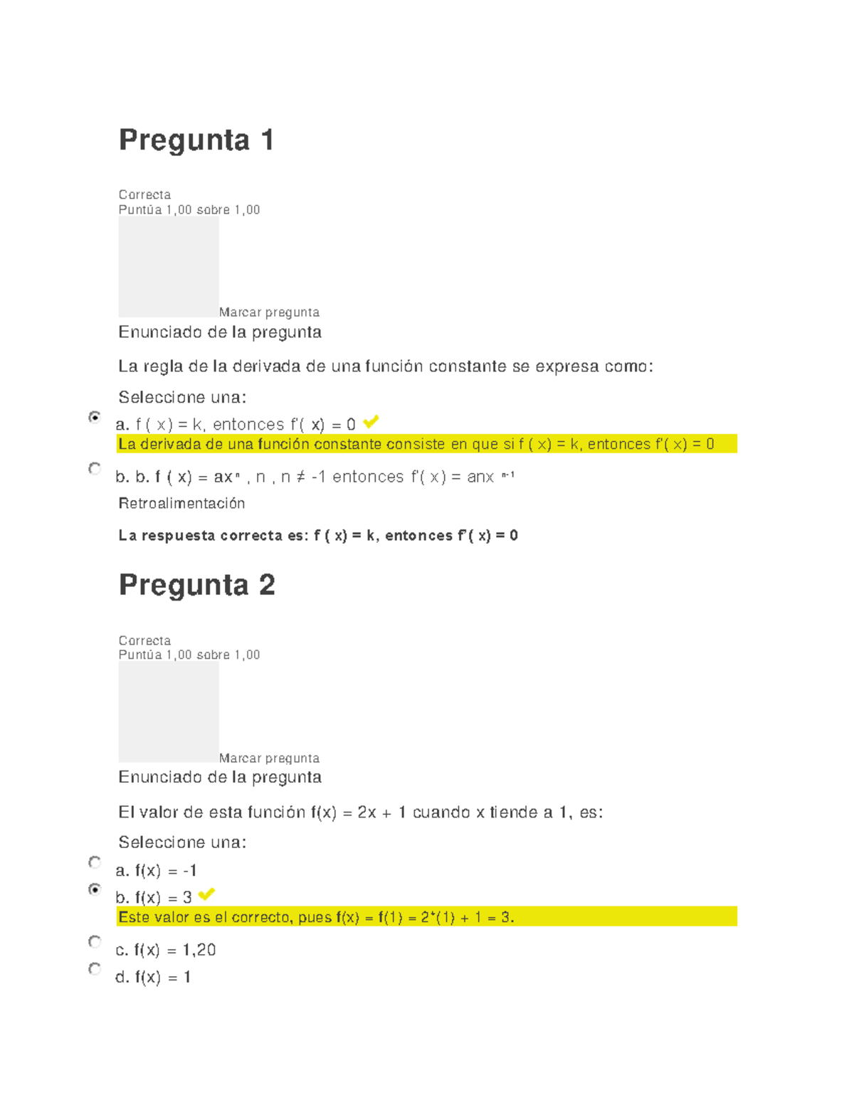 Examen Unidad 2 Calculo Diferencial - Pregunta 1 Correcta Puntúa 1,00 ...